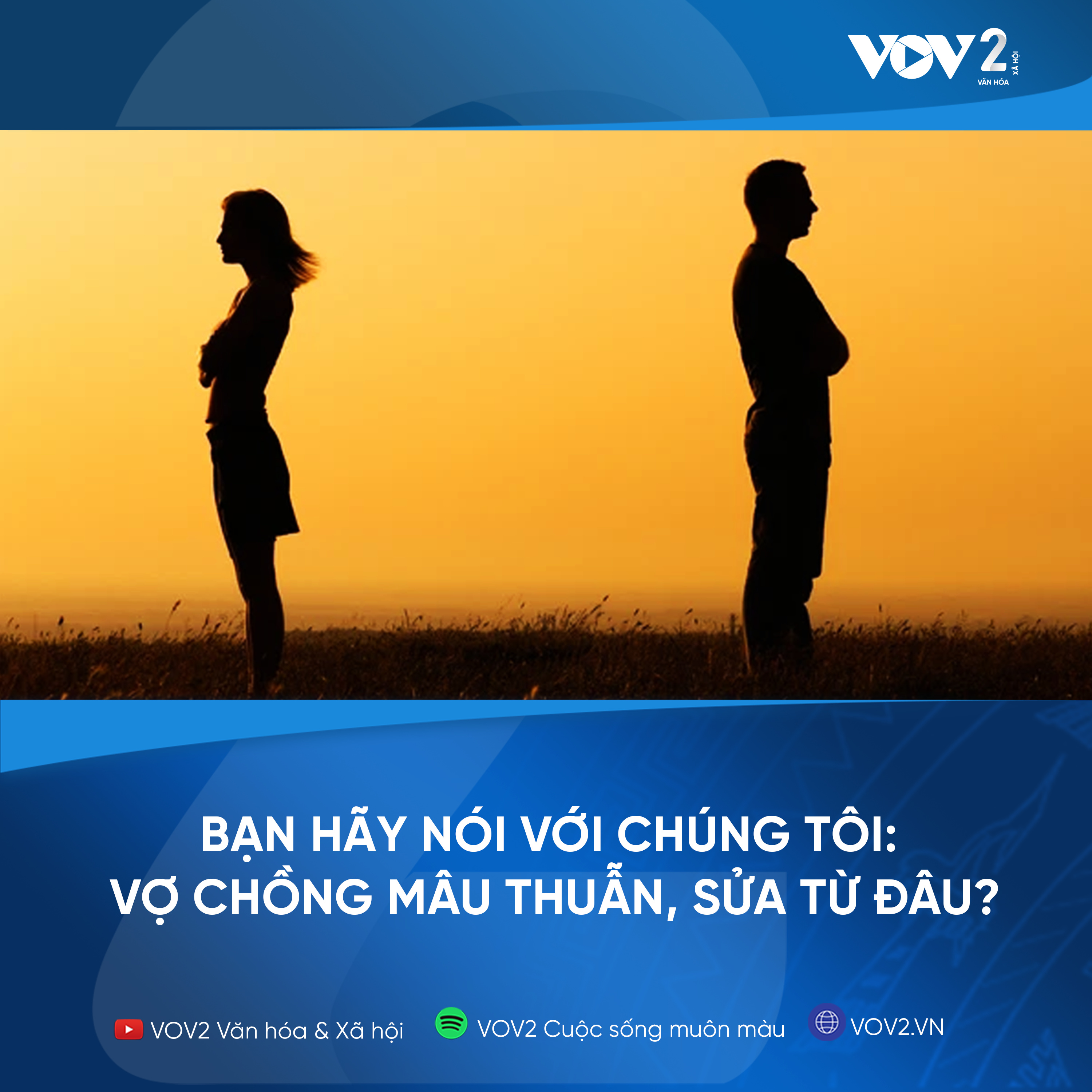VOV2 - Bạn hãy nói với chúng tôi: Vợ chồng mâu thuẫn, sửa từ đâu? episode artwork