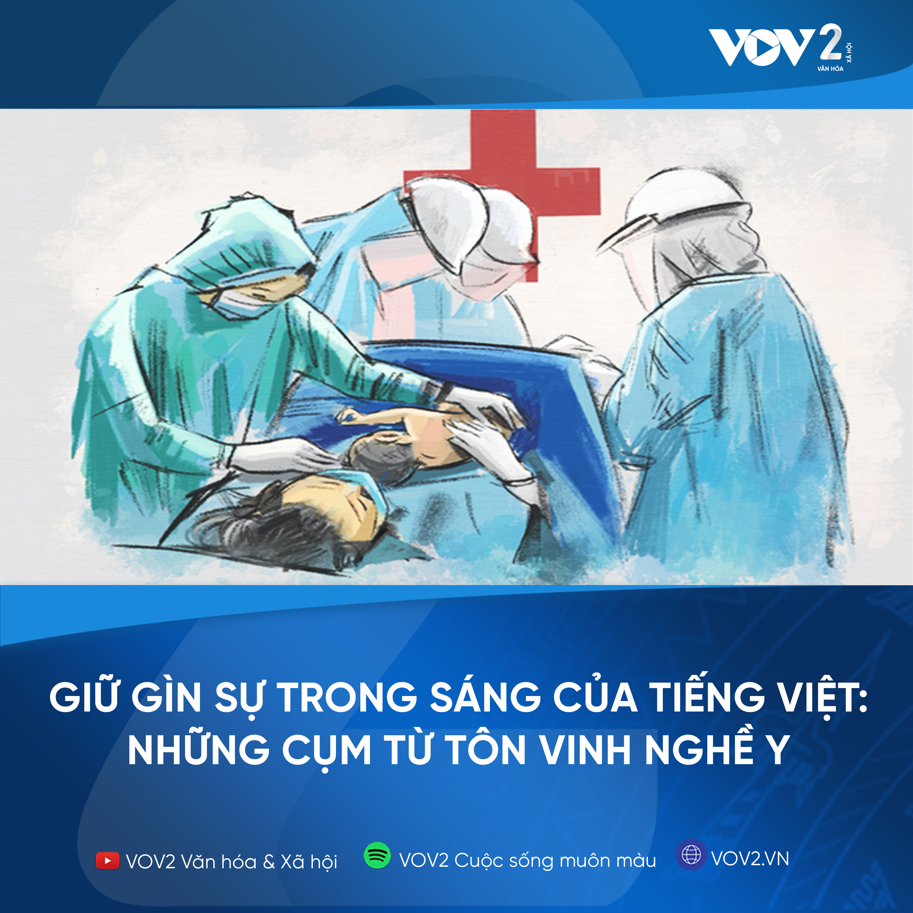 VOV2 - Giữ gìn sự trong sáng của Tiếng Việt: Những cụm từ tôn vinh nghề y episode artwork