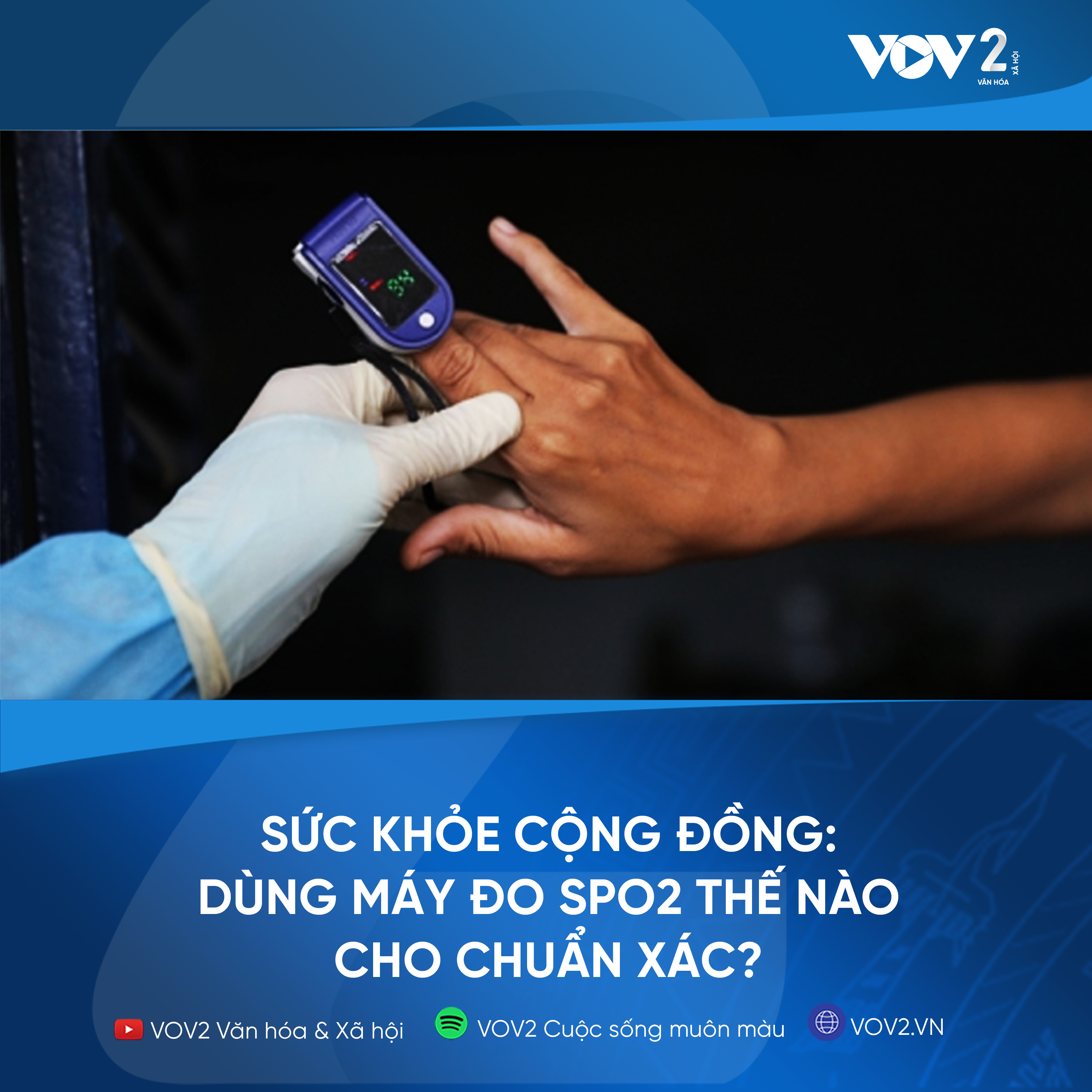 V0V2- Sức khỏe cộng đồng: Dùng máy đo SpO2 thế nào cho chuẩn xác? episode artwork