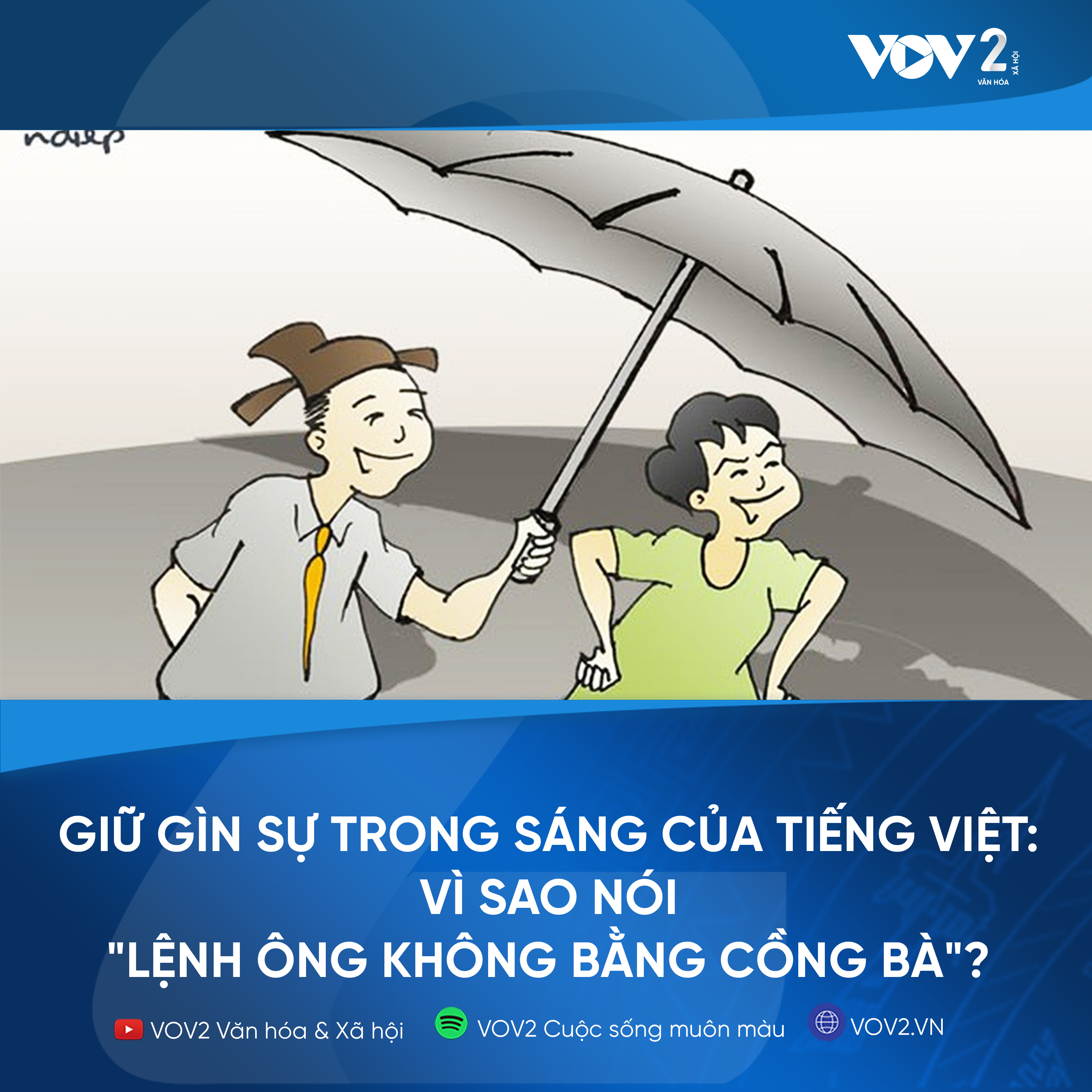VOV2 - Giữ gìn sự trong sáng của tiếng Việt: Vì sao nói "Lệnh ông không bằng cồng bà"? episode artwork