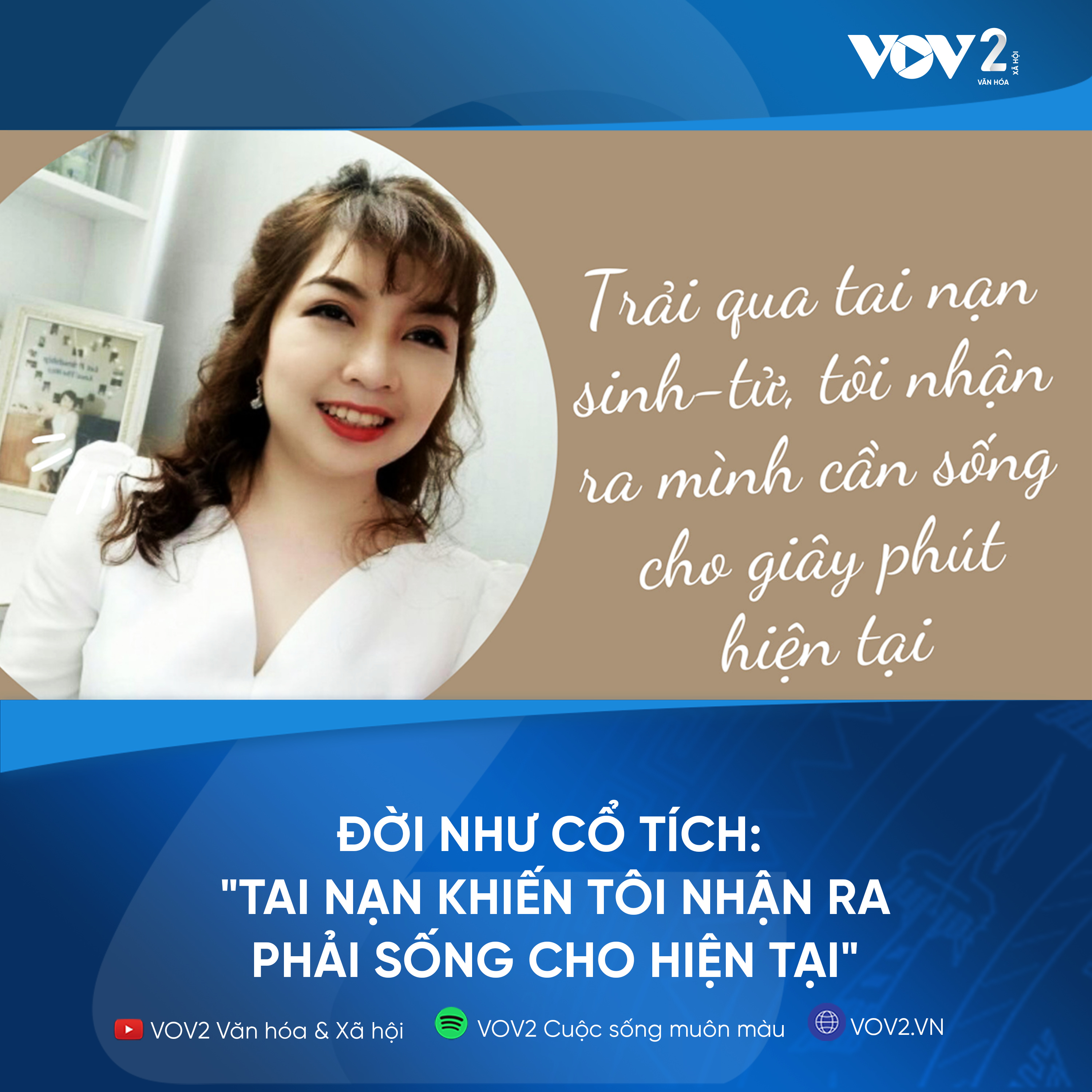 VOV2 - Đời như cổ tích: "Tai nạn khiến tôi nhận ra phải sống cho hiện tại" episode artwork