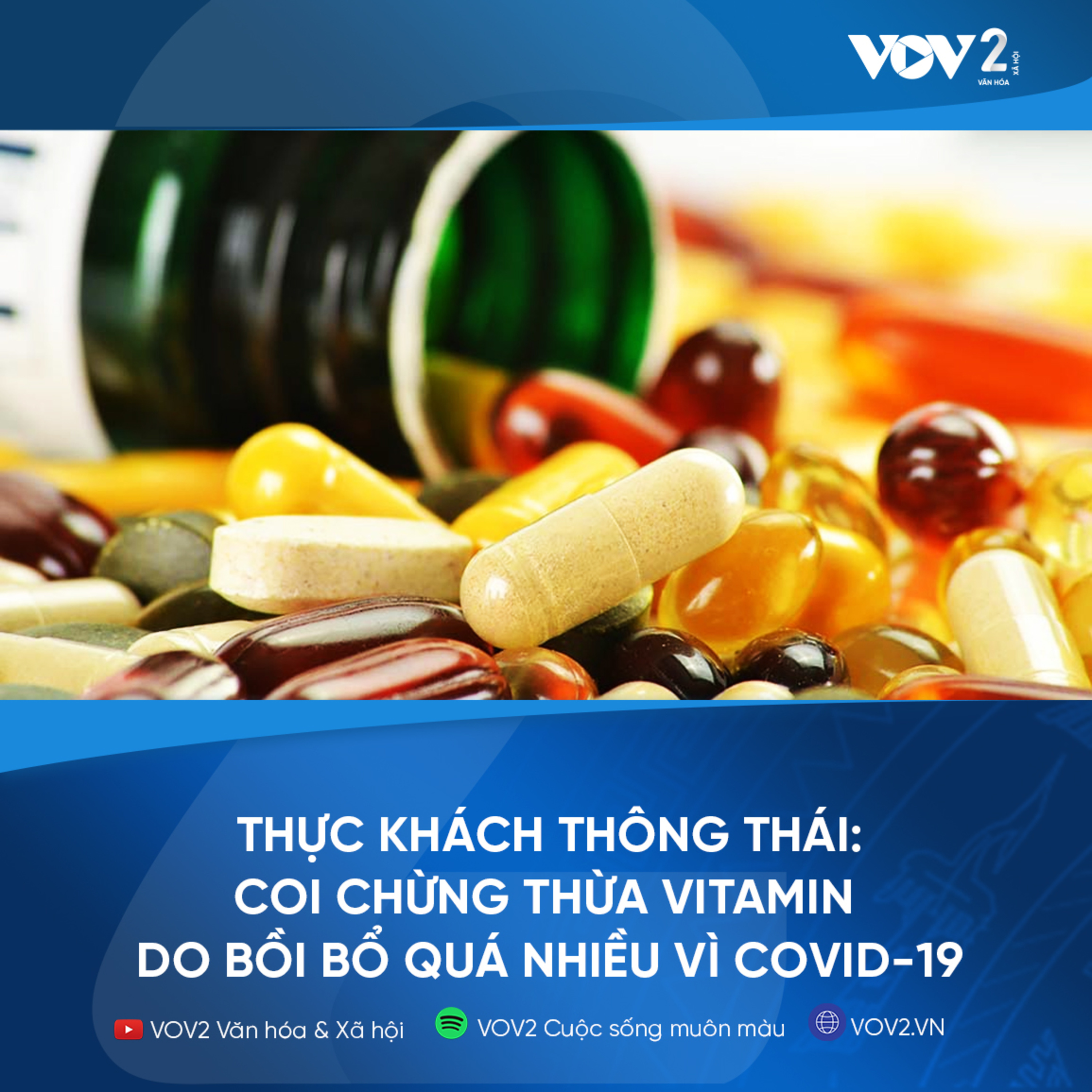 VOV2 - Thực khách thông thái: Coi chừng thừa vitamin do bồi bổ quá nhiều vì COVID-19 episode artwork