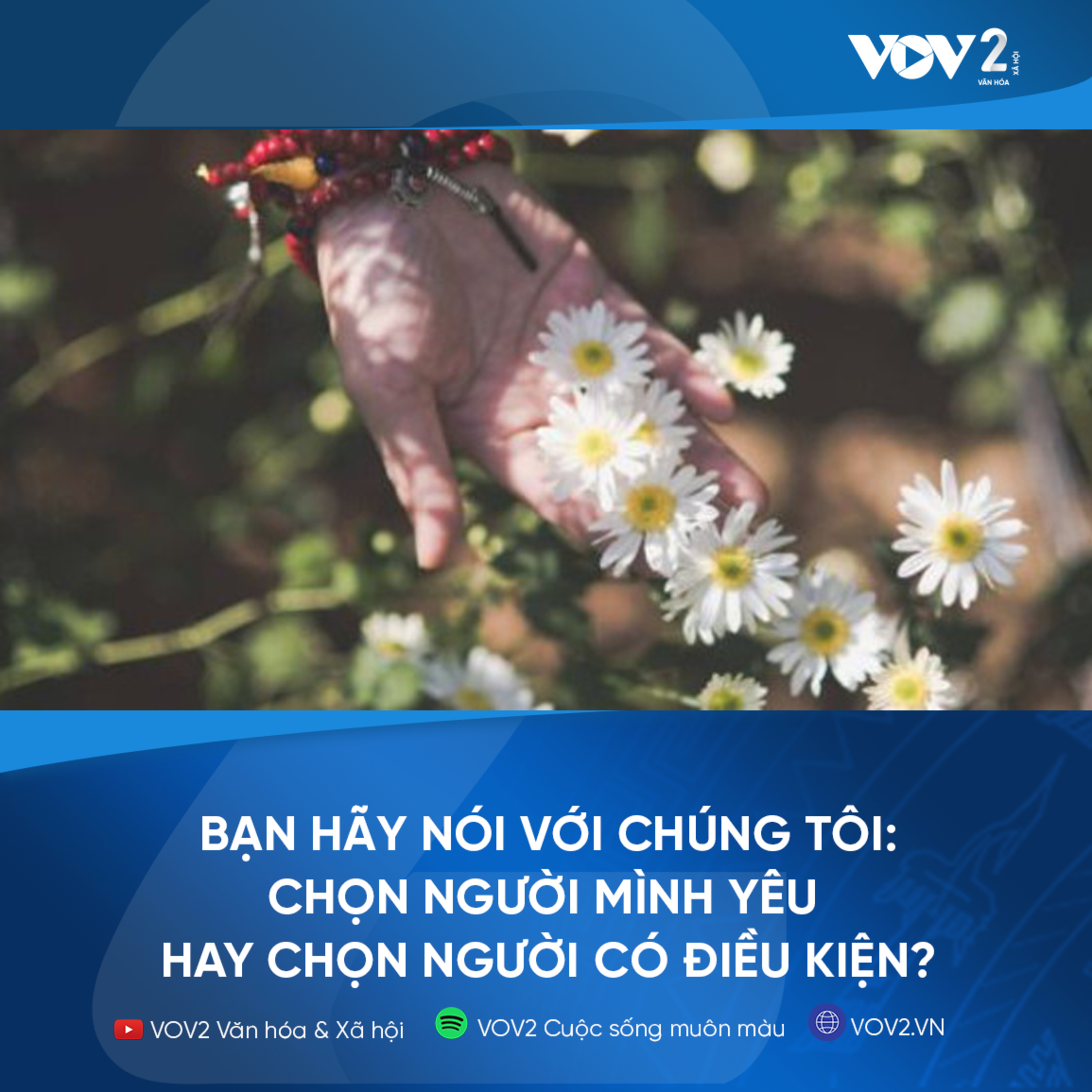 VOV2 - Bạn hãy nói với chúng tôi: Chọn người mình yêu hay chọn người có điều kiện? episode artwork