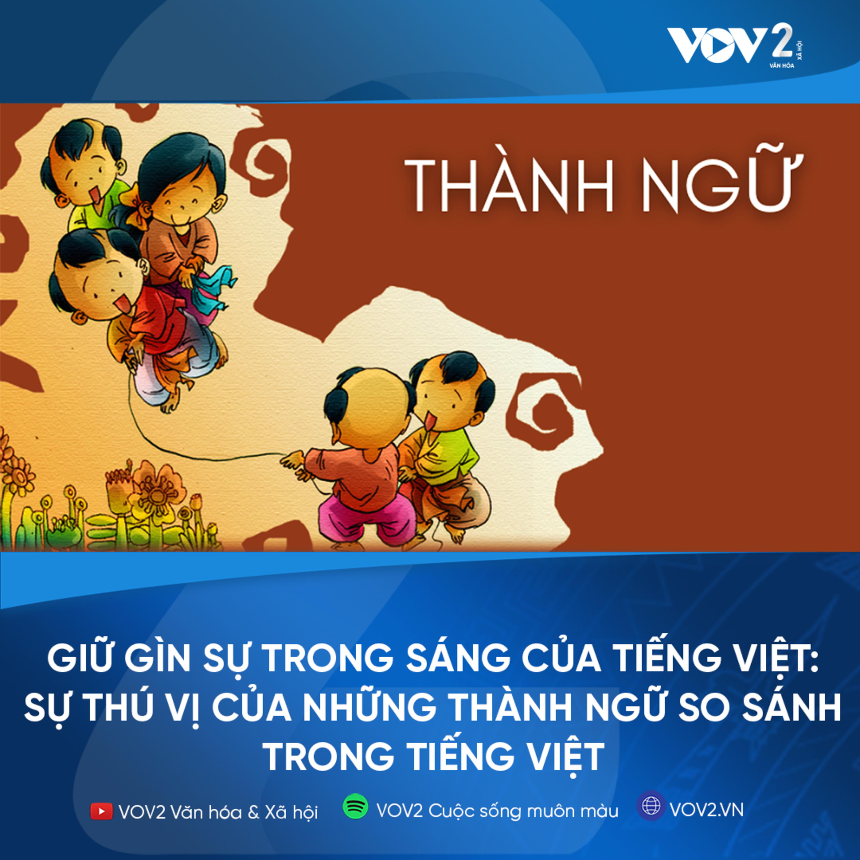 VOV2 - Giữ gìn sự trong sáng của tiếng việt: Sự thú vị của những thành ngữ so sánh trong tiếng Việt episode artwork