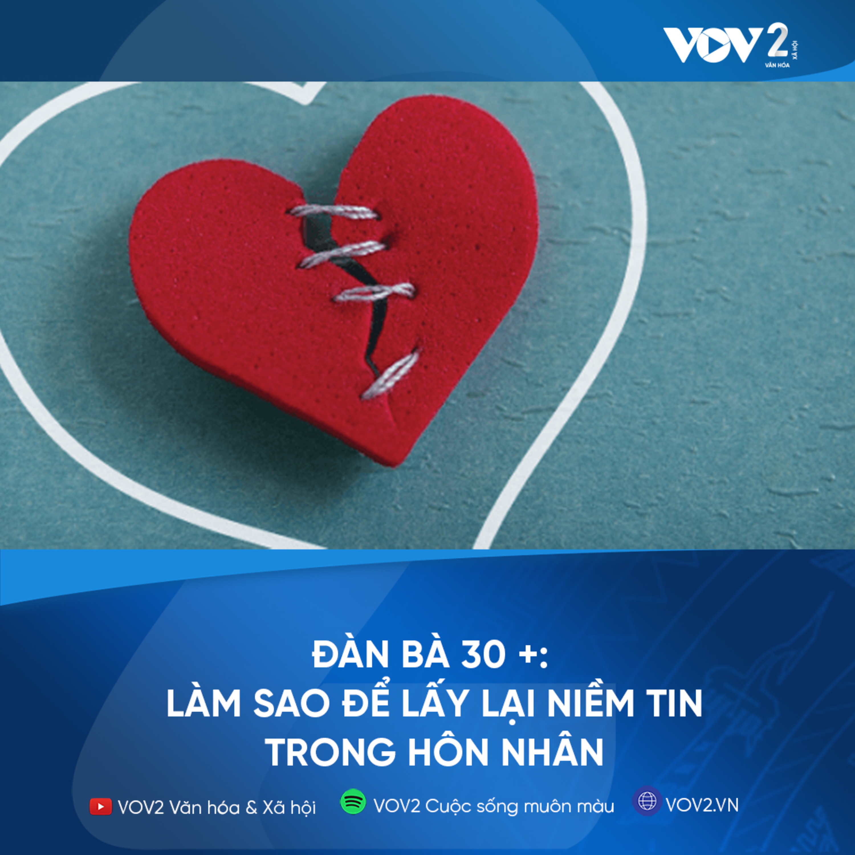 VOV2 - Đàn bà 30+: Làm sao để lấy lại niềm tin trong hôn nhân episode artwork