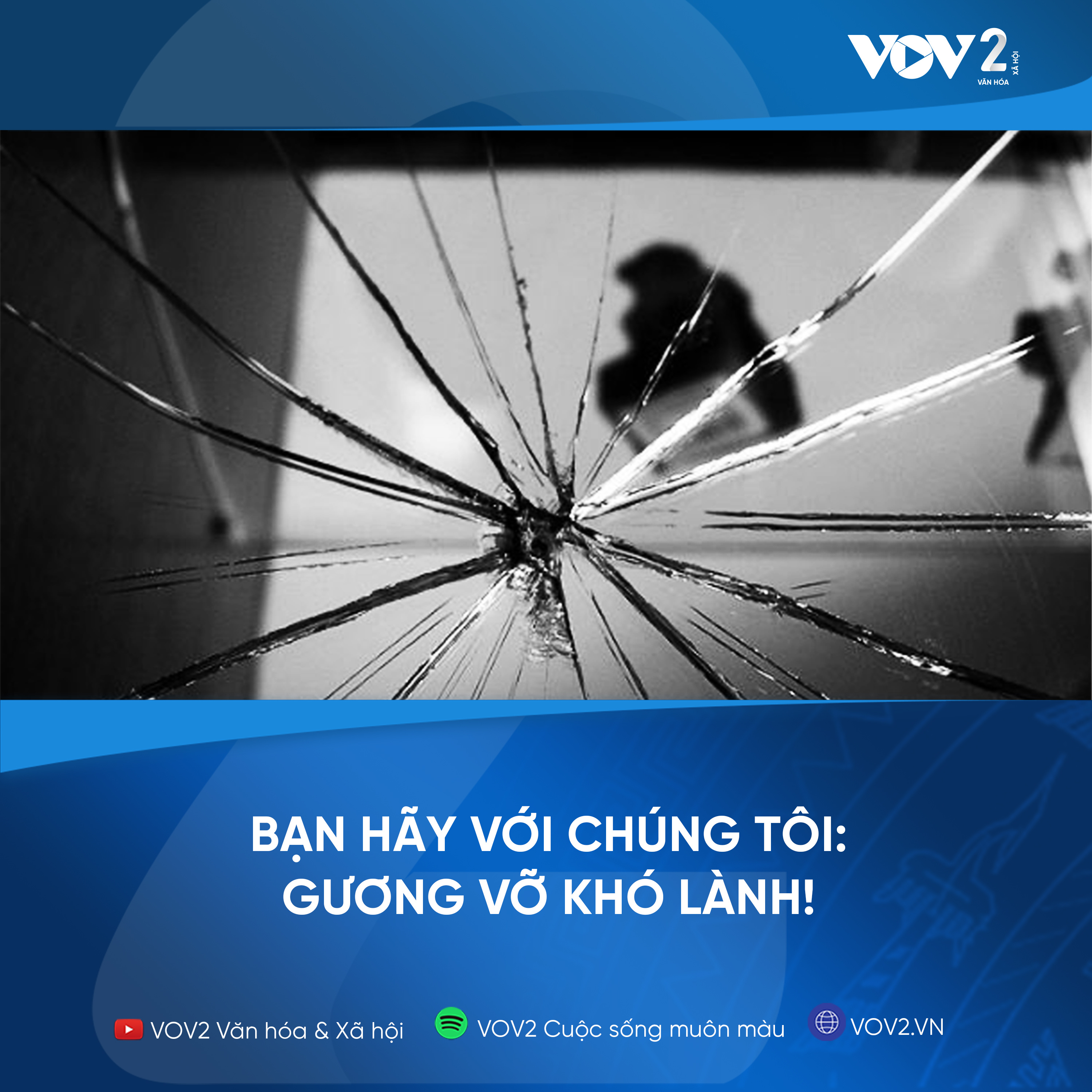 VOV2 - Bạn hãy nói với chúng tôi: Gương vỡ khó lành! episode artwork