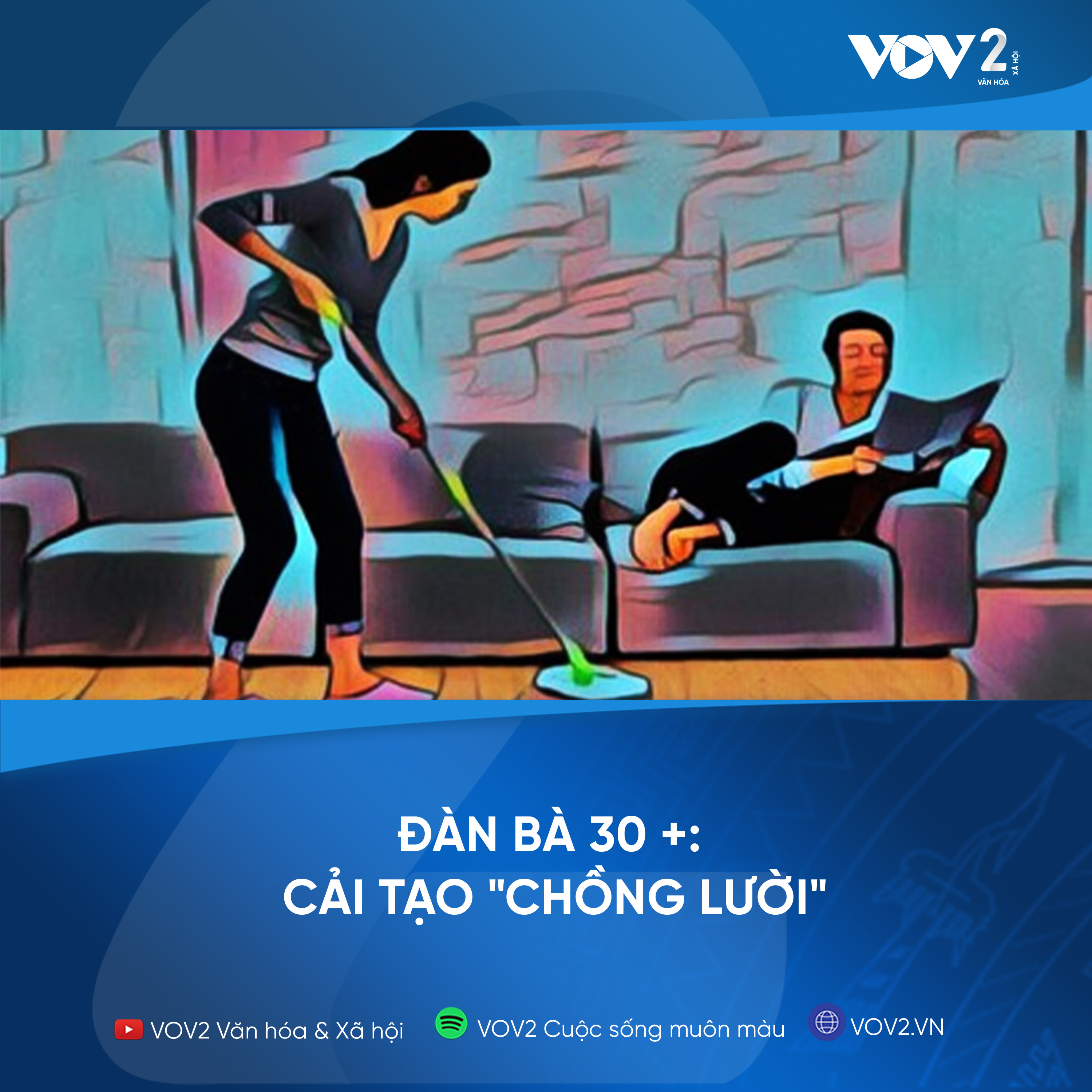 VOV2 - Đàn bà 30+: Cải tạo "chồng lười" episode artwork