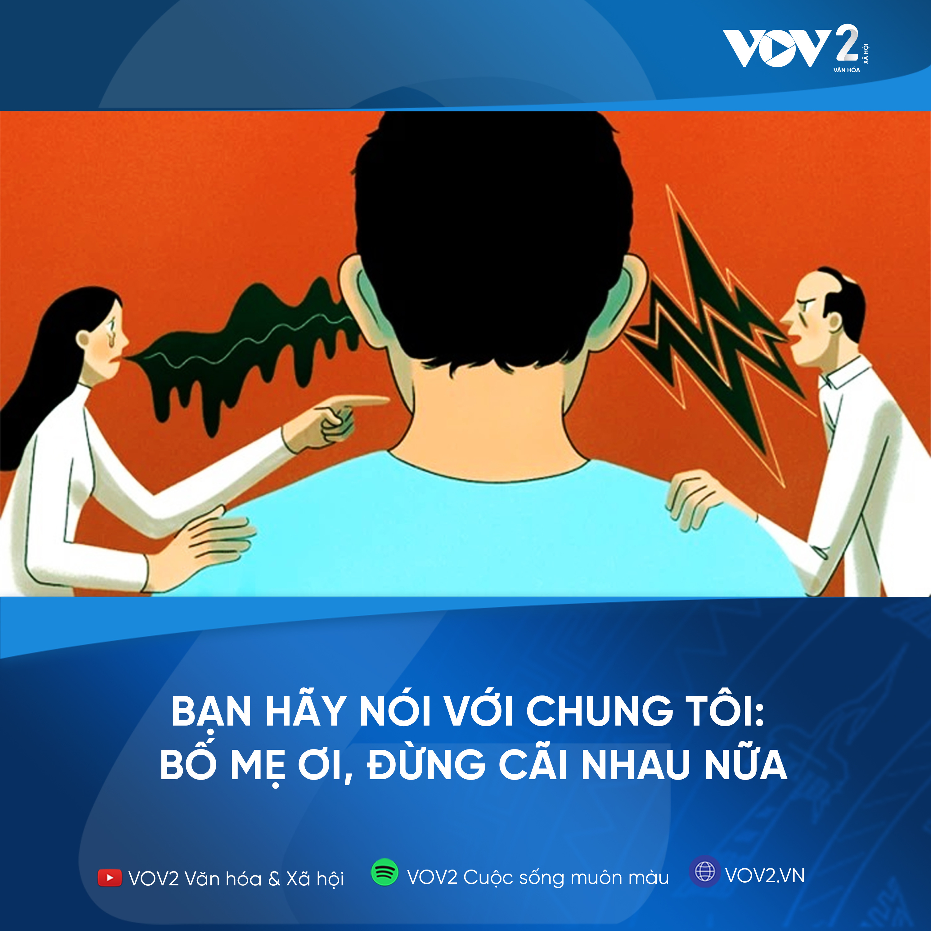 VOV2- Bạn hãy nói với chúng tôi: Bố mẹ ơi, đừng cãi nhau nữa episode artwork