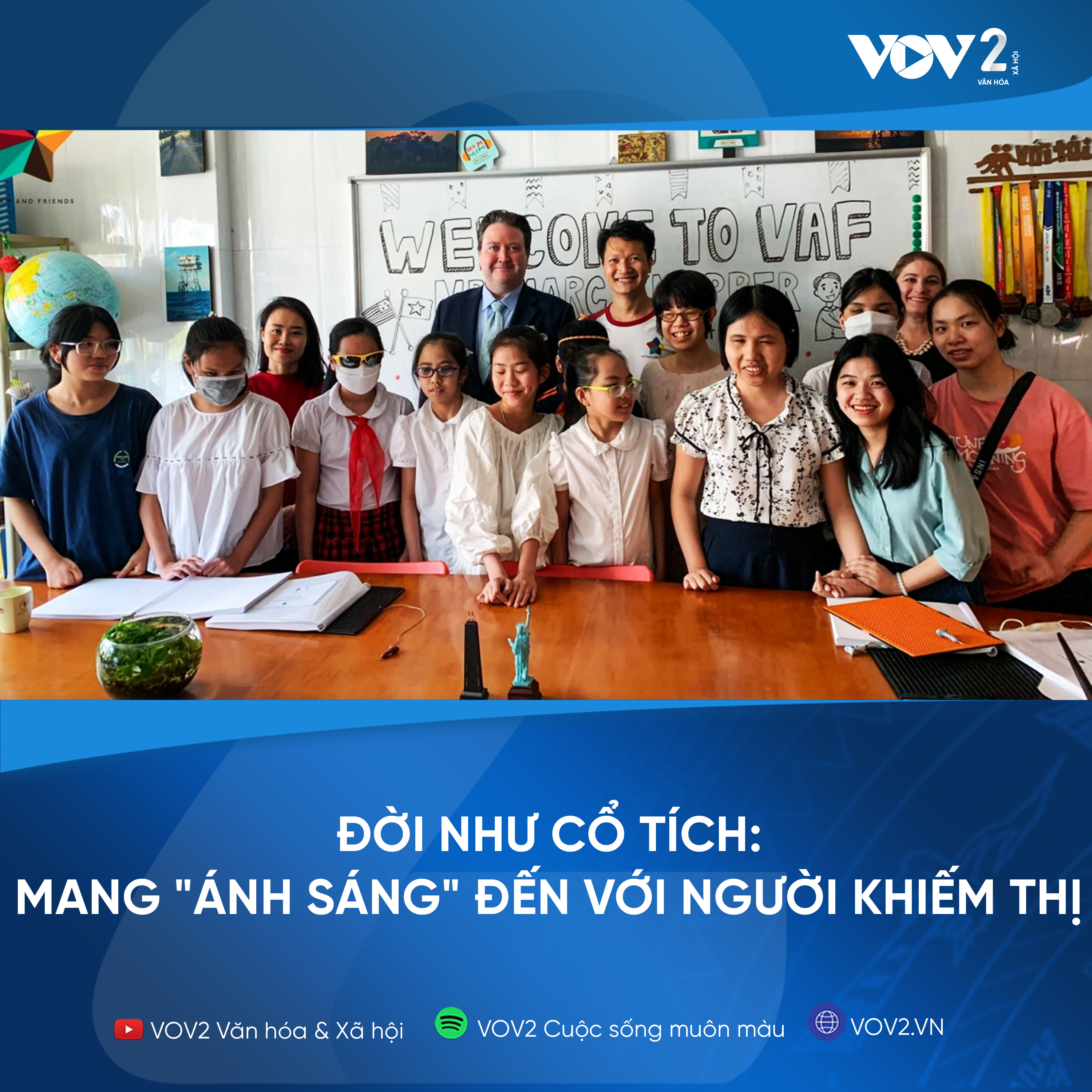 VOV2 - Đời như cổ tích - Mang "ánh sáng" đến với người khiếm thị episode artwork
