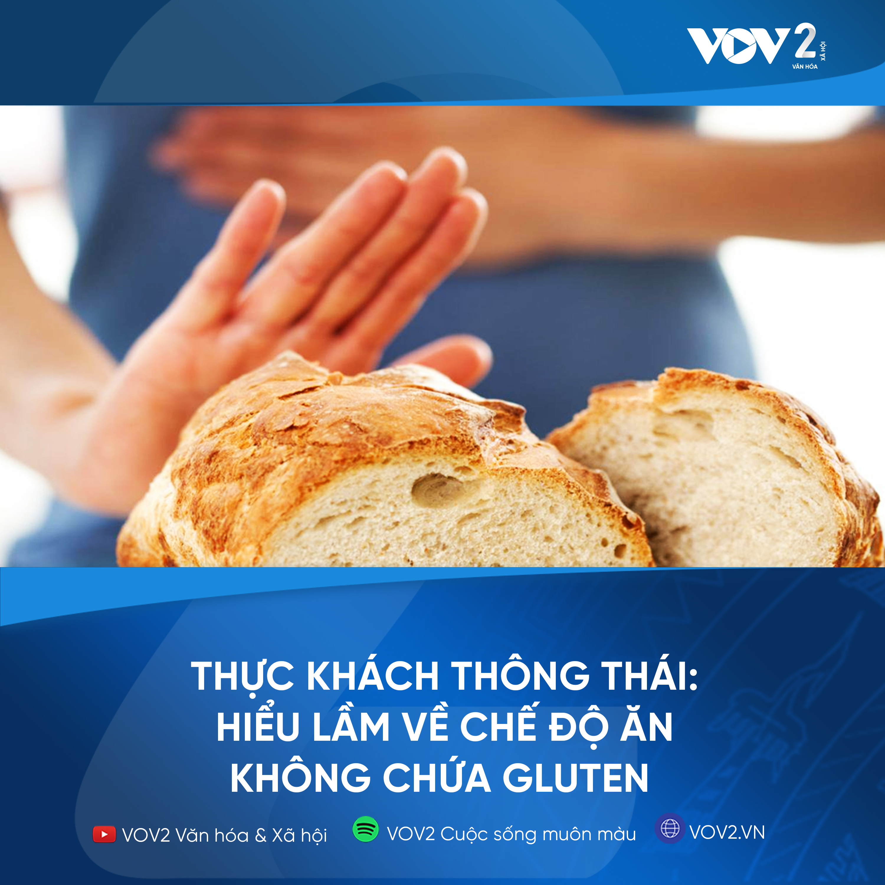 VOV2 - Thực khách thông thái: Hiểu lầm về chế độ ăn không chứa gluten  episode artwork