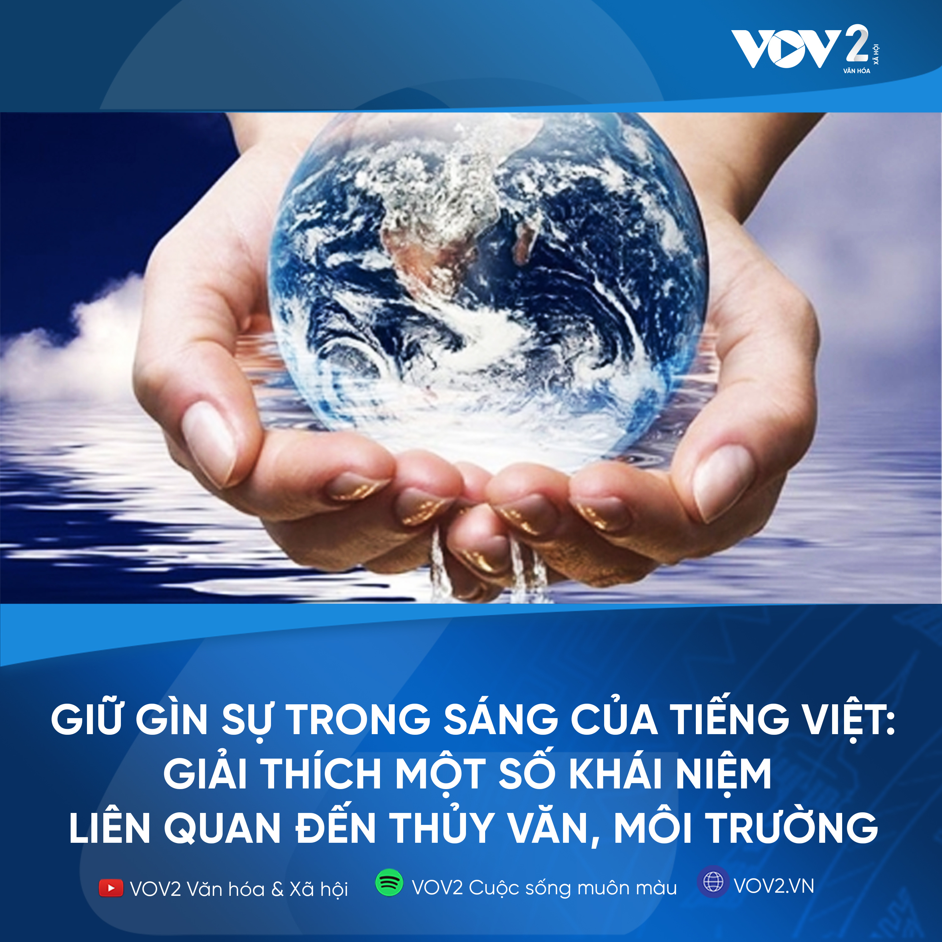 VOV2 - Giữ gìn sự trong sáng của Tiếng Việt: Giải thích một số khái niệm liên quan đến thủy văn, môi trường episode artwork