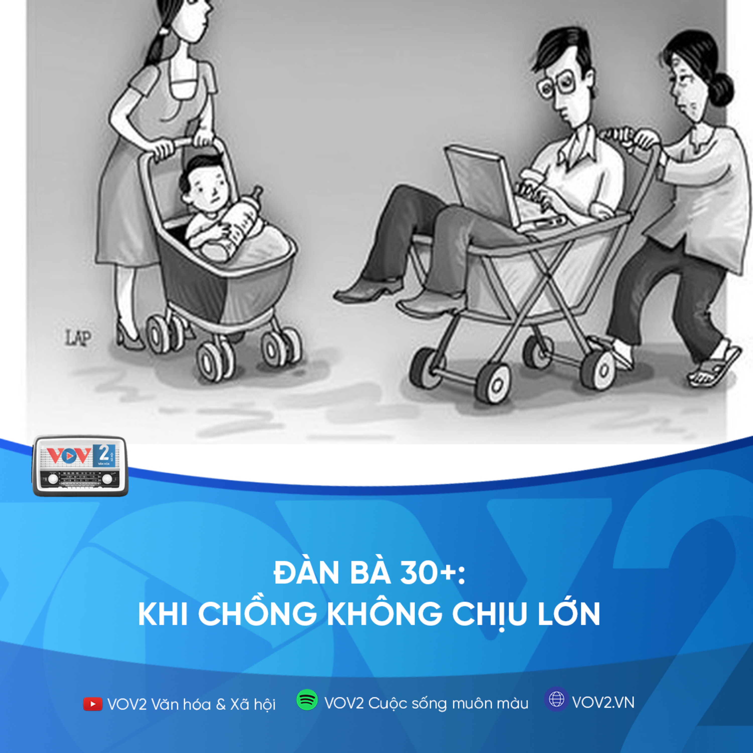 VOV2 - Đàn bà 30+: Khi chồng không chịu lớn  episode artwork