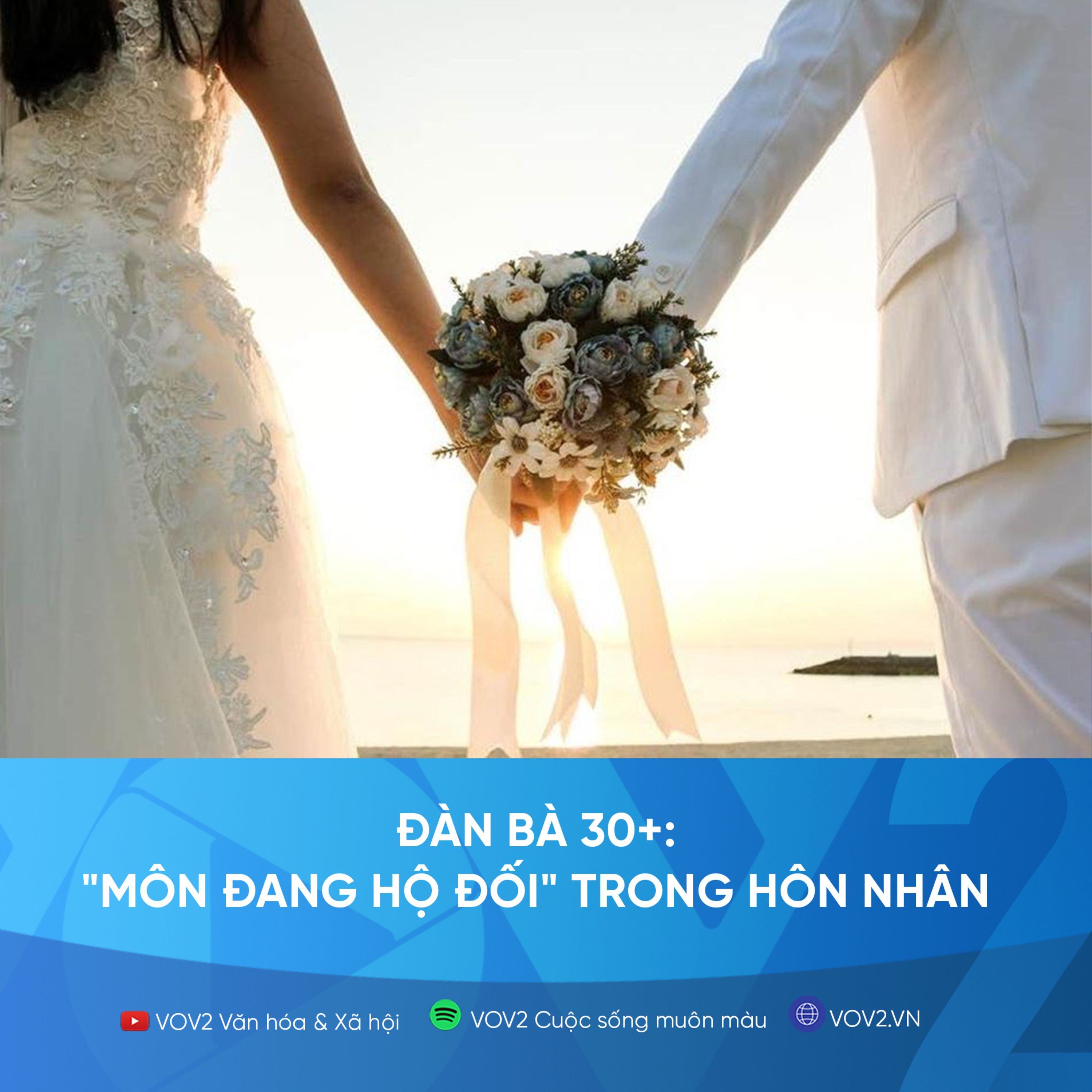 VOV2 - Đàn bà 30+: "Môn đang hộ đối" trong hôn nhân episode artwork