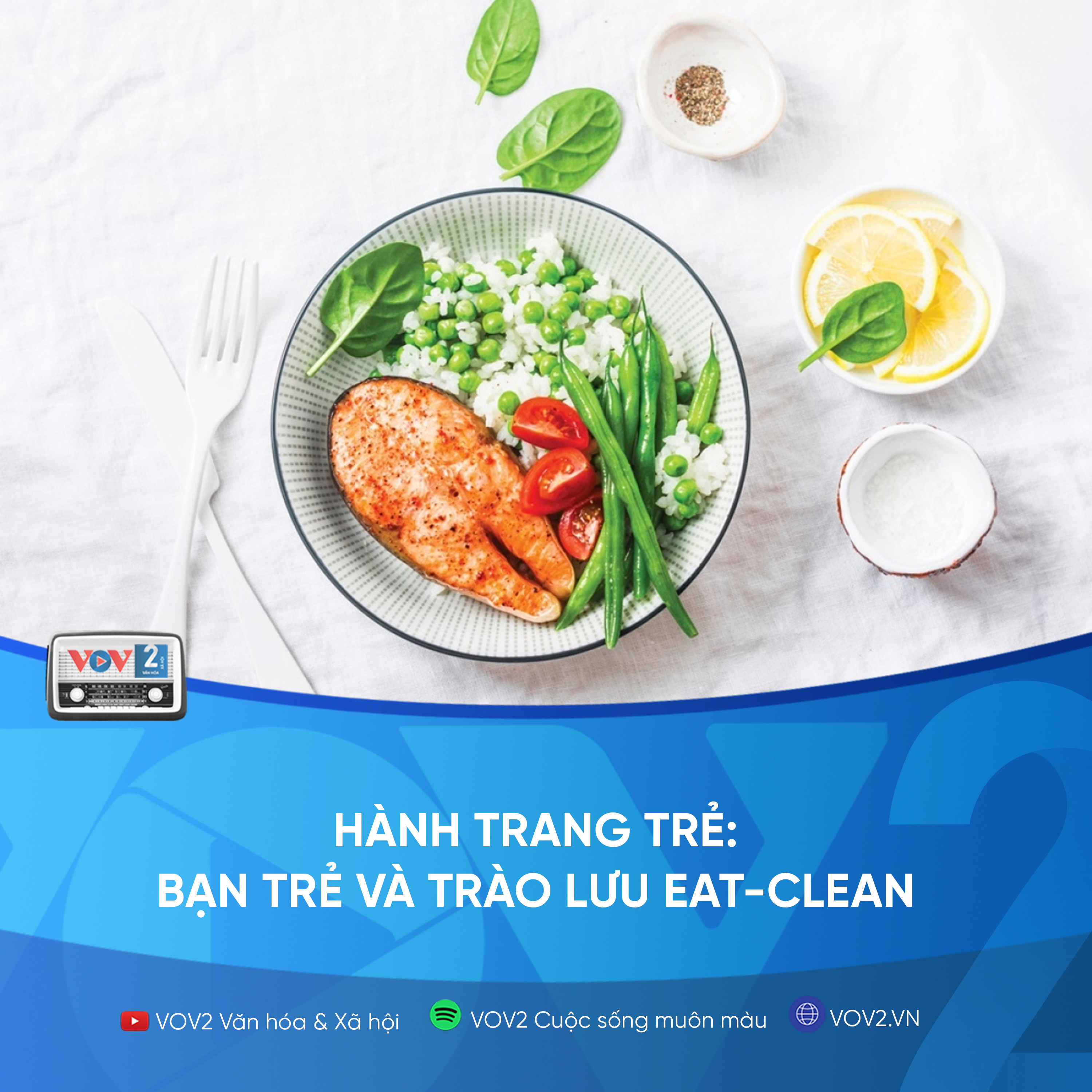 VOV2 - Hành trang trẻ: Bạn trẻ và trào lưu Eat-Clean episode artwork