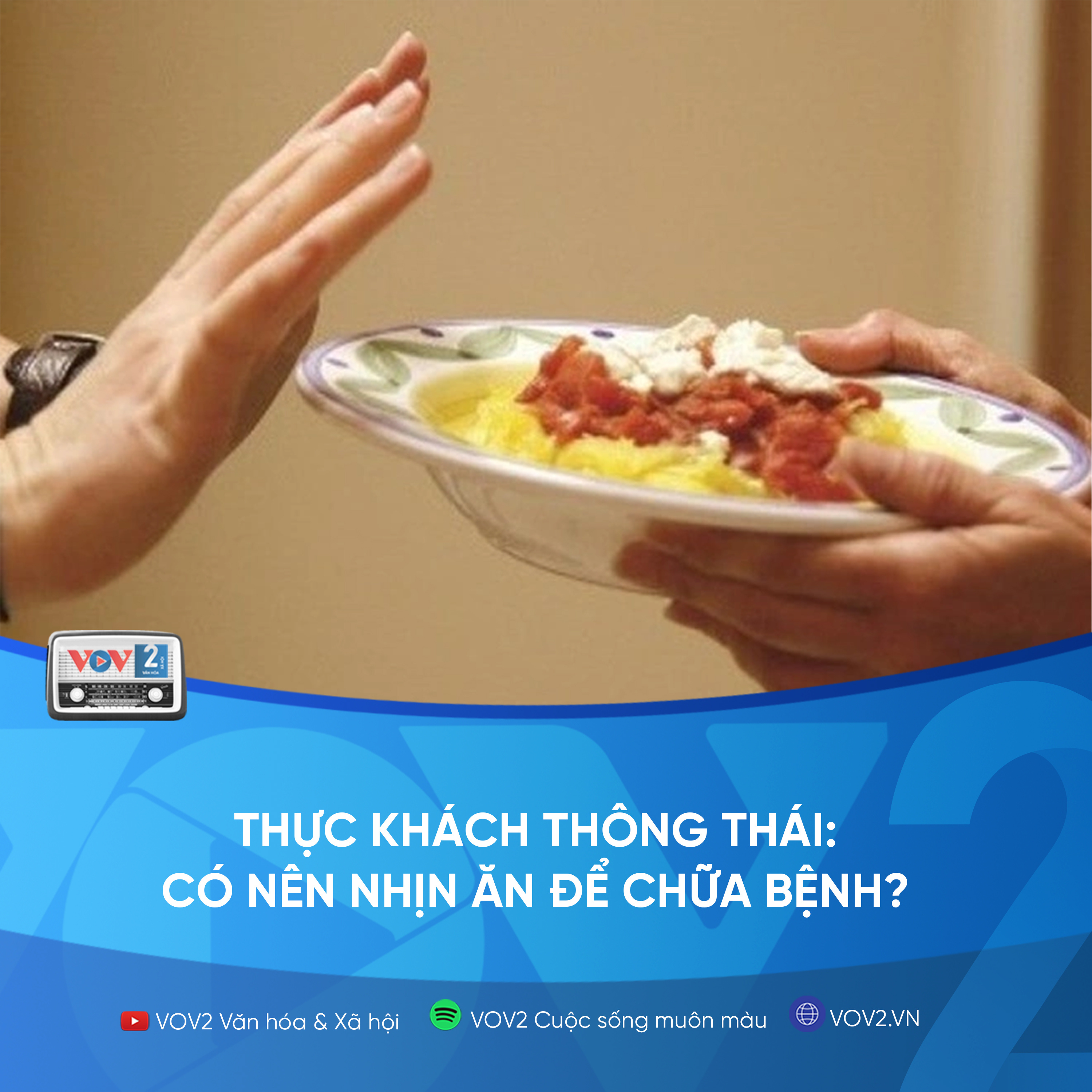 VOV2 - Thực khách thông thái: ​Có nên nhịn ăn để chữa bệnh? episode artwork