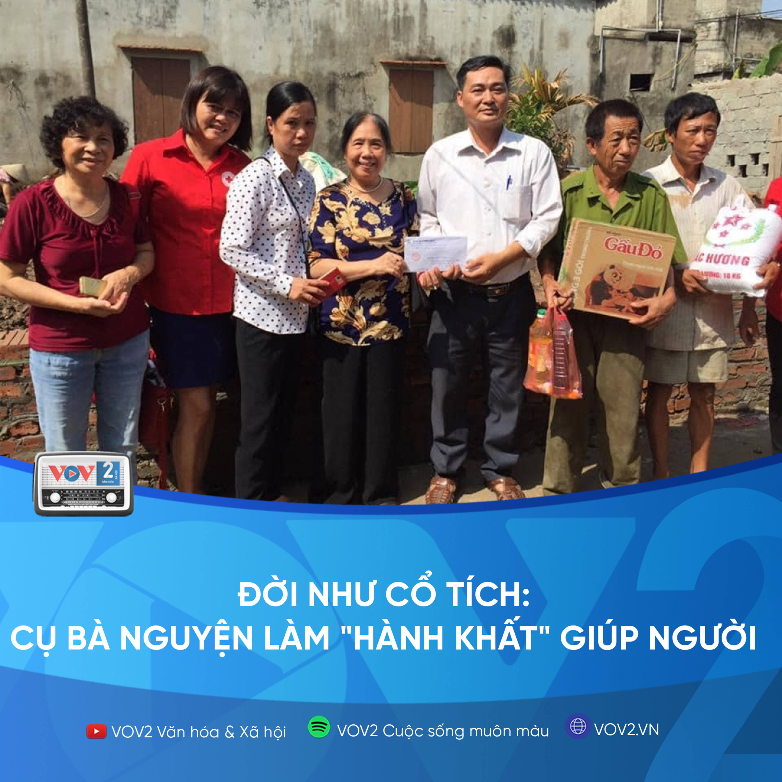 VOV2 - Đời như cổ tích: Cụ bà nguyện làm "hành khất" giúp người episode artwork