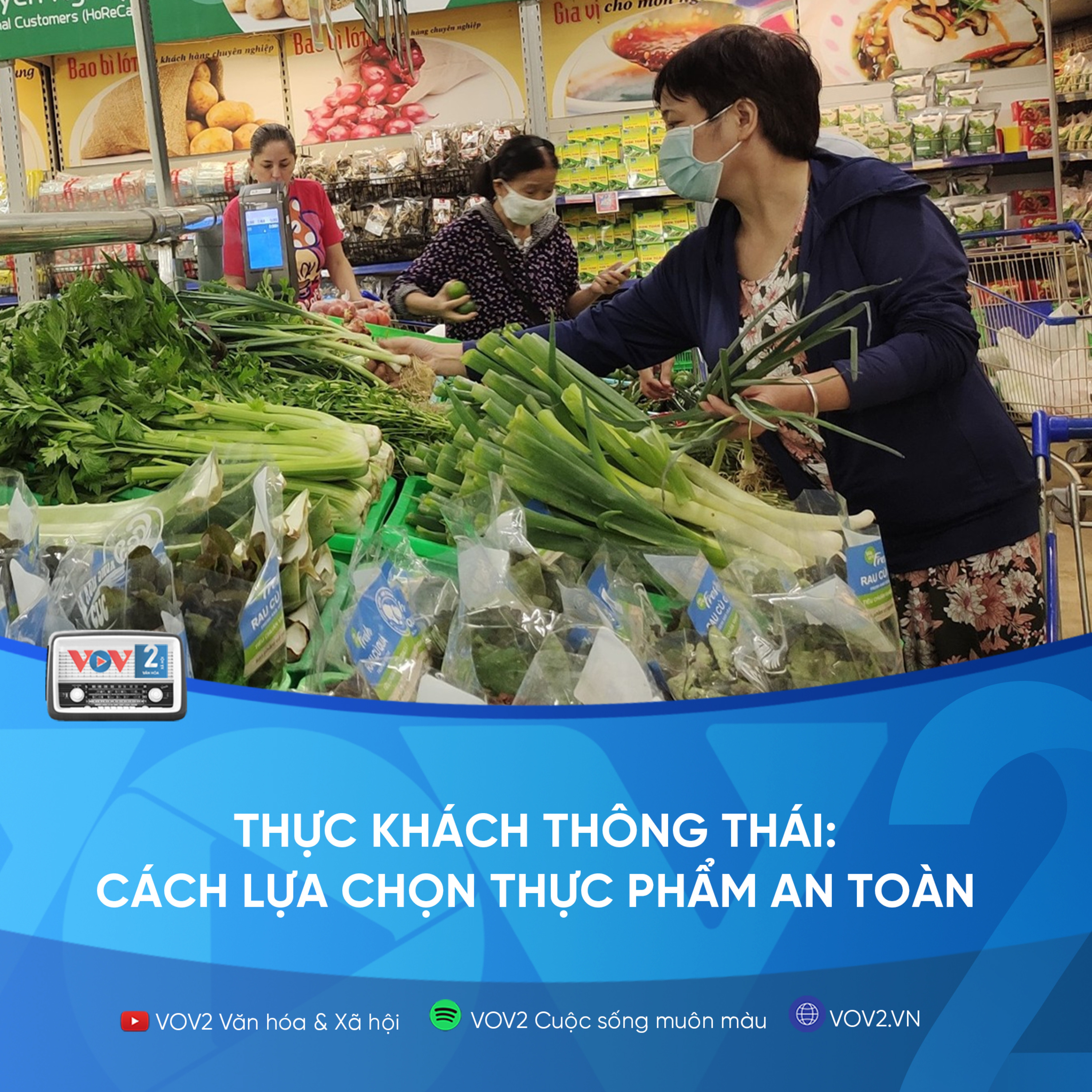 VOV2 - Thực khách thông thái: Cách lựa chọn thực phẩm an toàn episode artwork