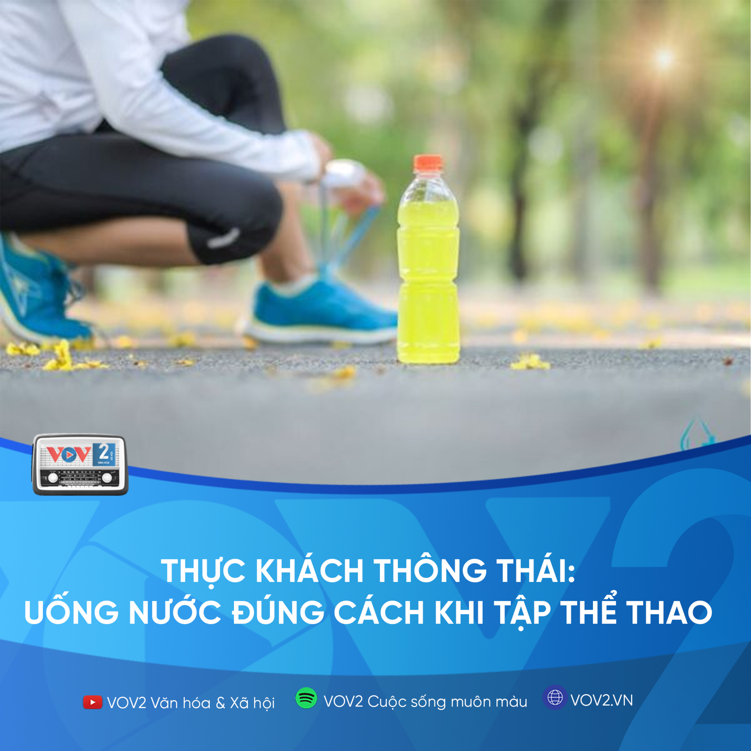 VOV2 - Thực khách thông thái: Uống nước đúng cách khi tập thể thao episode artwork