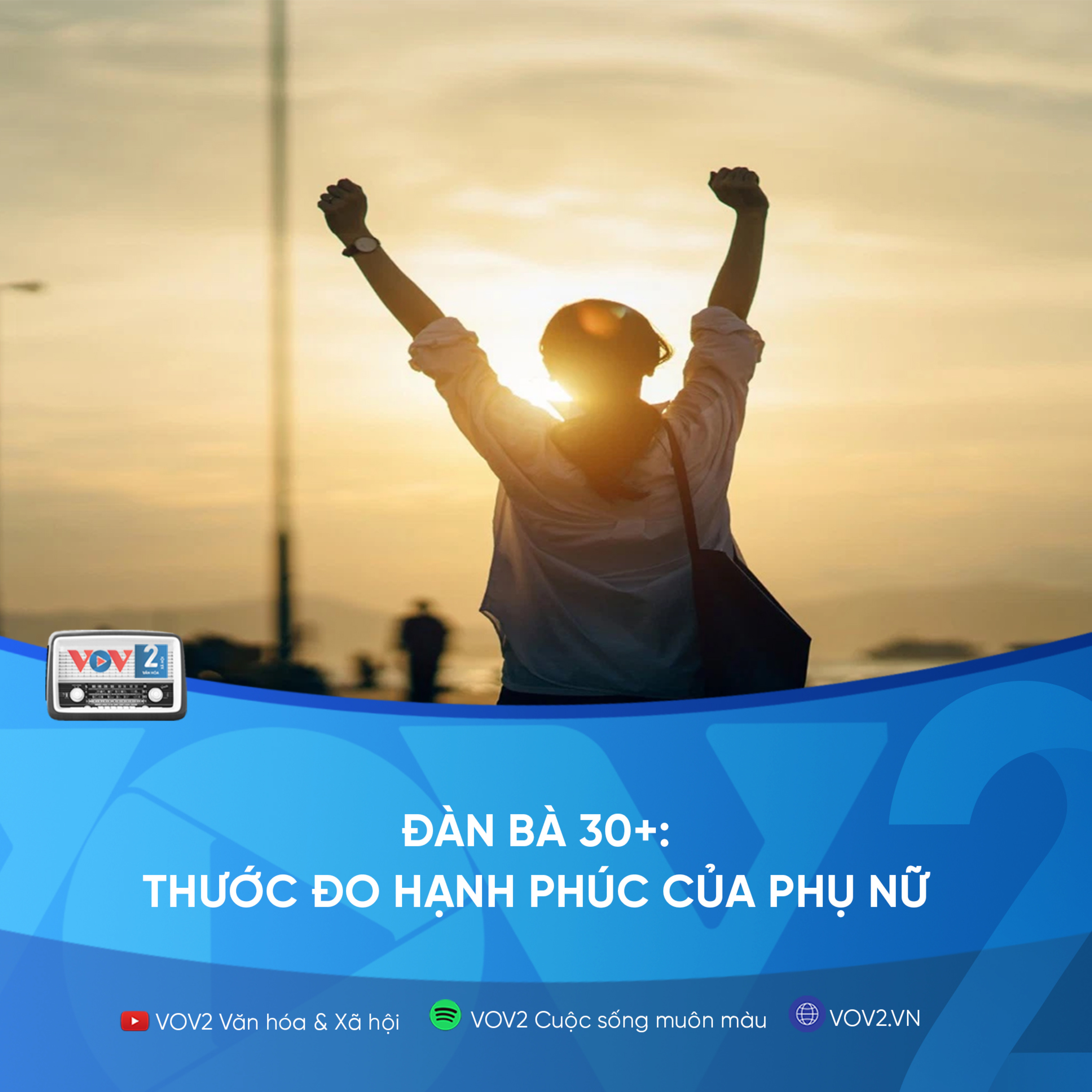 VOV2 - Đàn bà 30+: Thước đo hạnh phúc của phụ nữ episode artwork