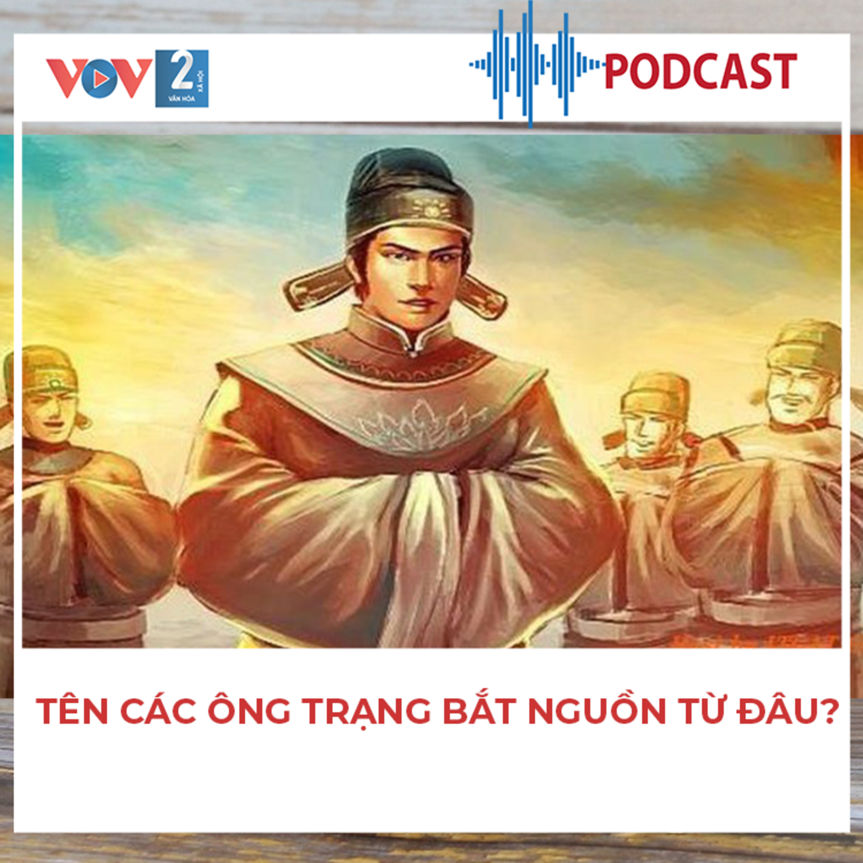 VOV2 - Giữ gìn sự trong sáng của tiếng Việt: Tên các ông Trạng bắt nguồn từ đâu? episode artwork
