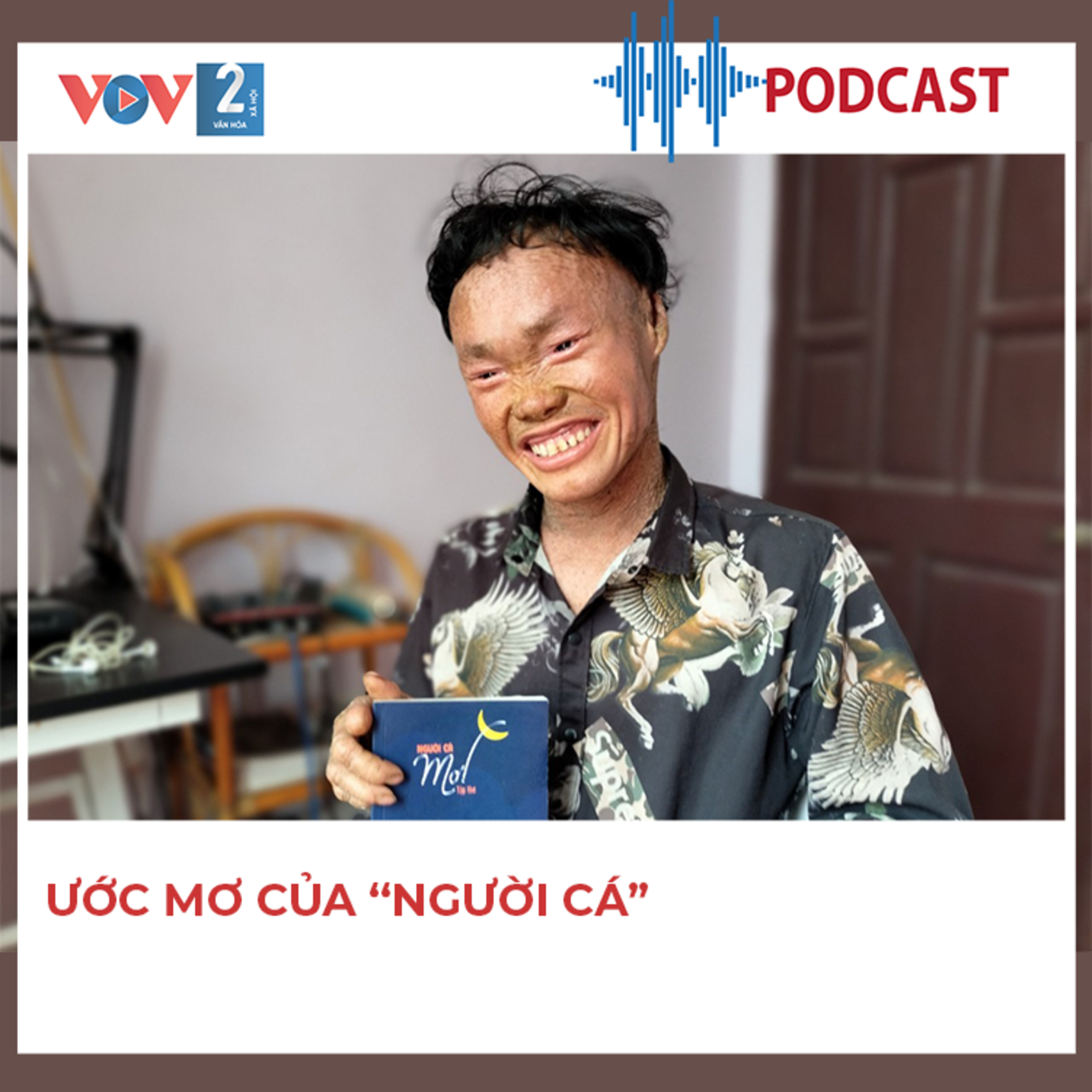 VOV2 - Mỗi tuần một nhân vật: Ước mơ của “Người cá” episode artwork