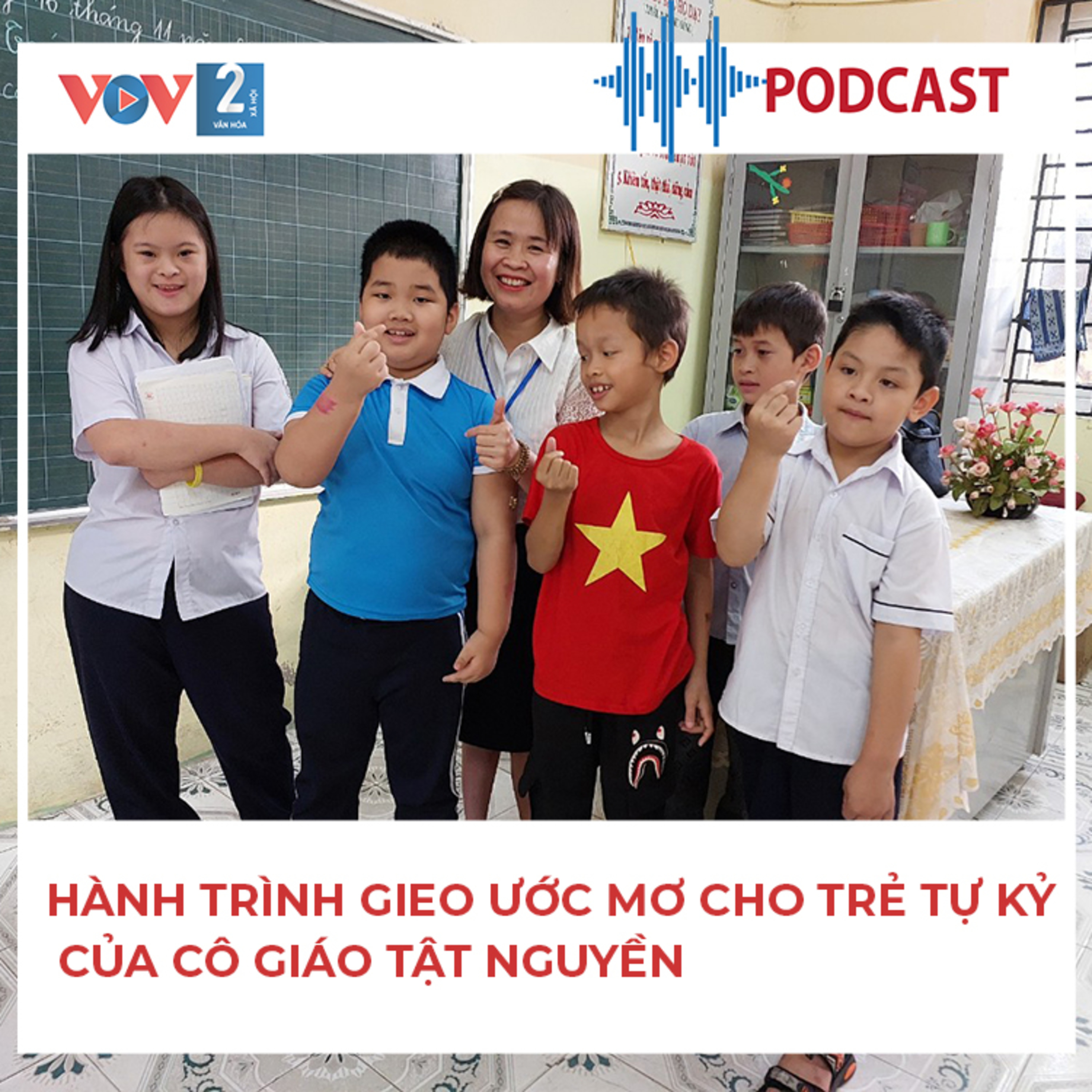 Hành trình gieo ước mơ cho trẻ tự kỷ của cô giáo tật nguyền episode artwork