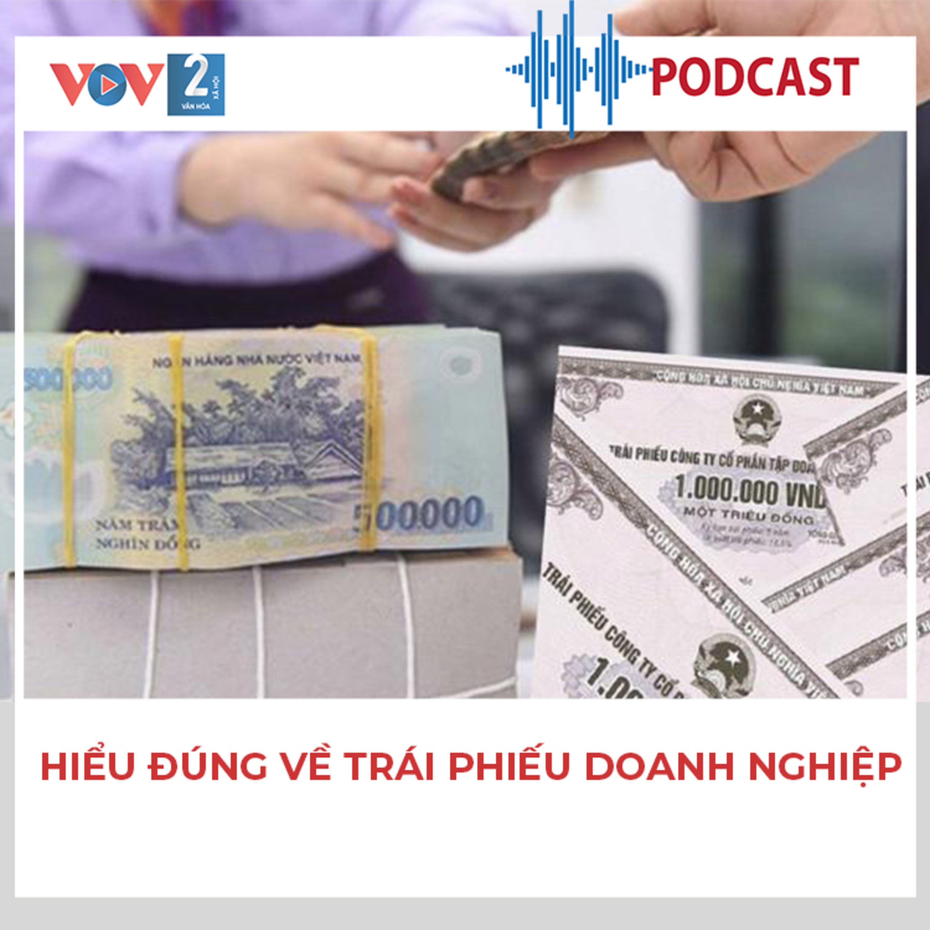 VOV2 Tư vấn - Hiểu đúng về trái phiếu doanh nghiệp episode artwork