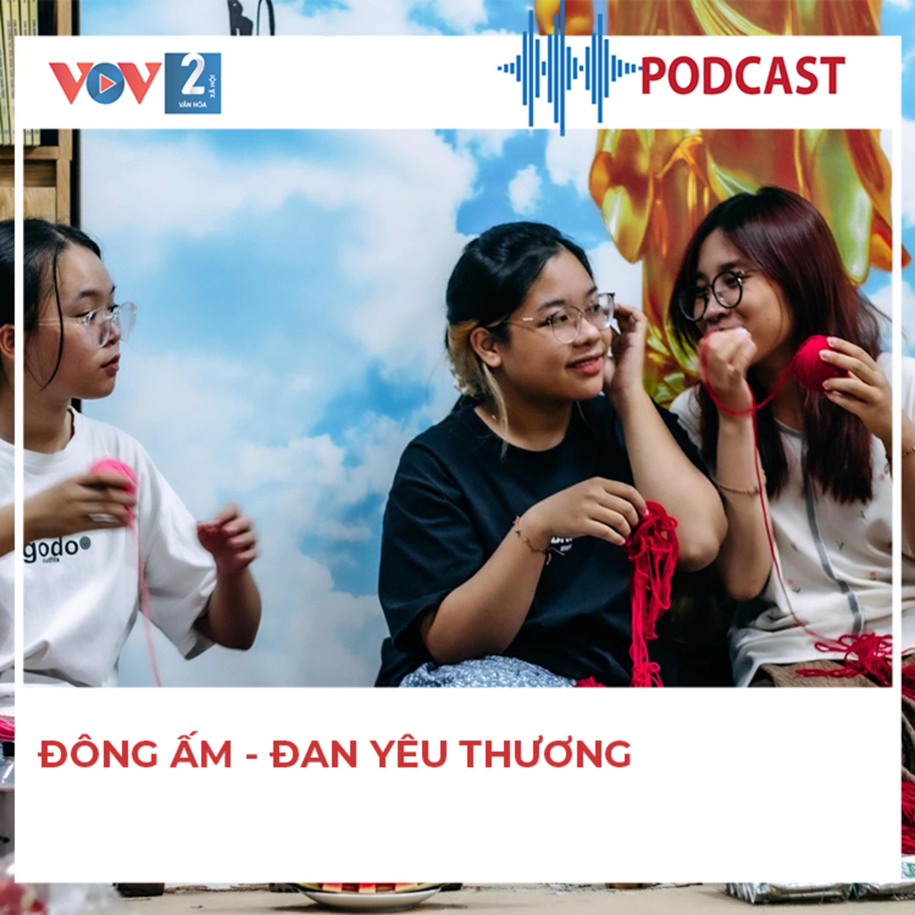 Đông ấm - đan yêu thương episode artwork