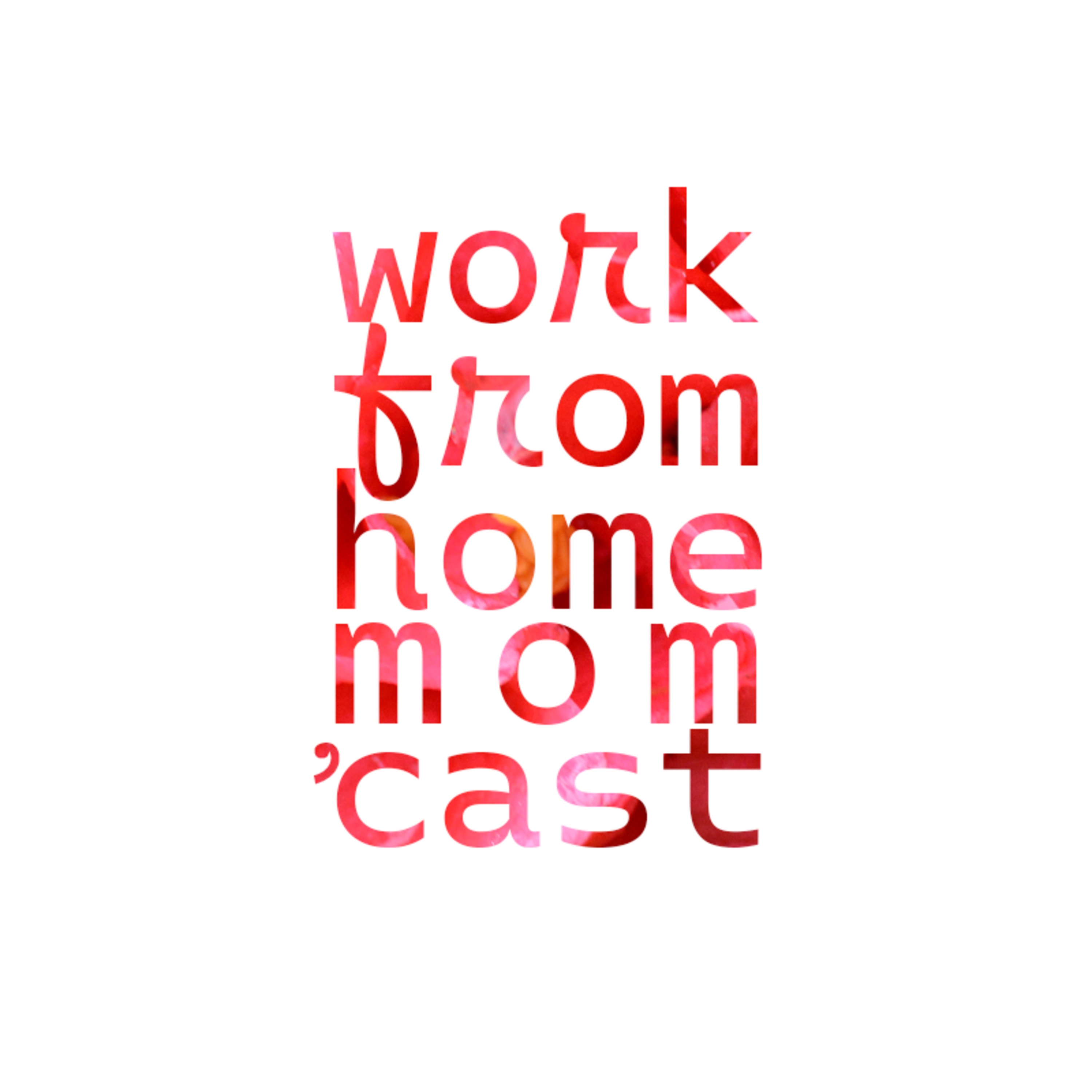 Work From Home Mom 'Cast: Overcoming Frustration