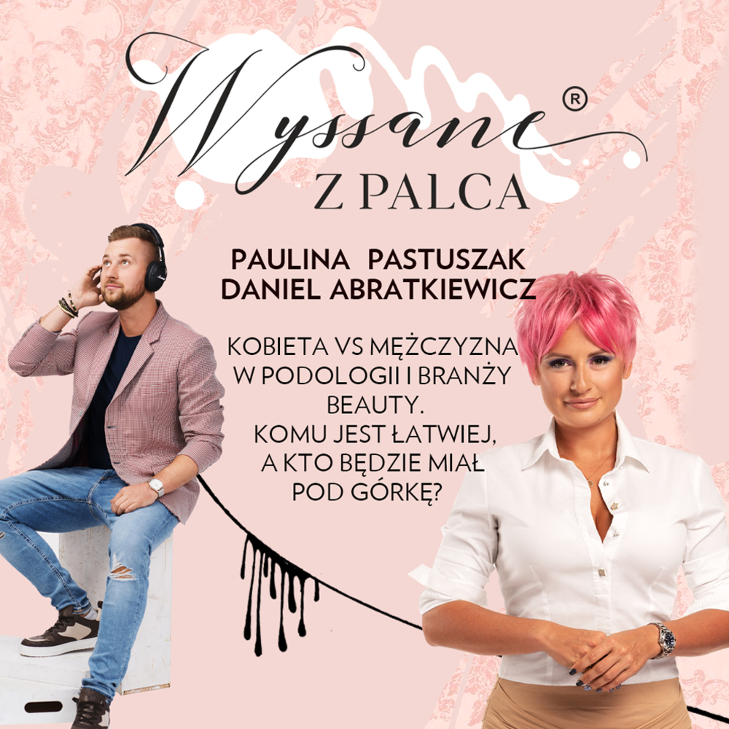 Wyssane z palca®