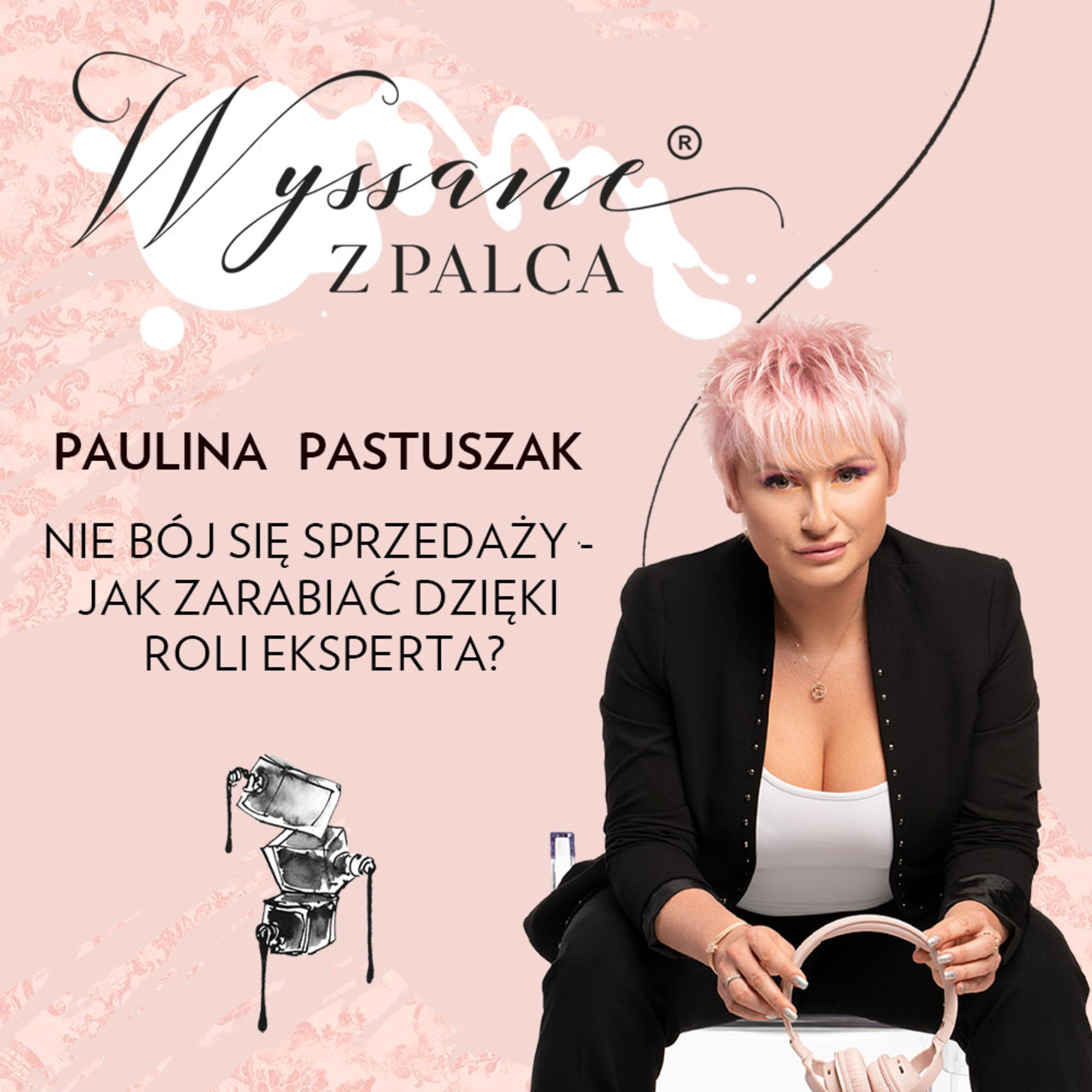 Wyssane z palca®