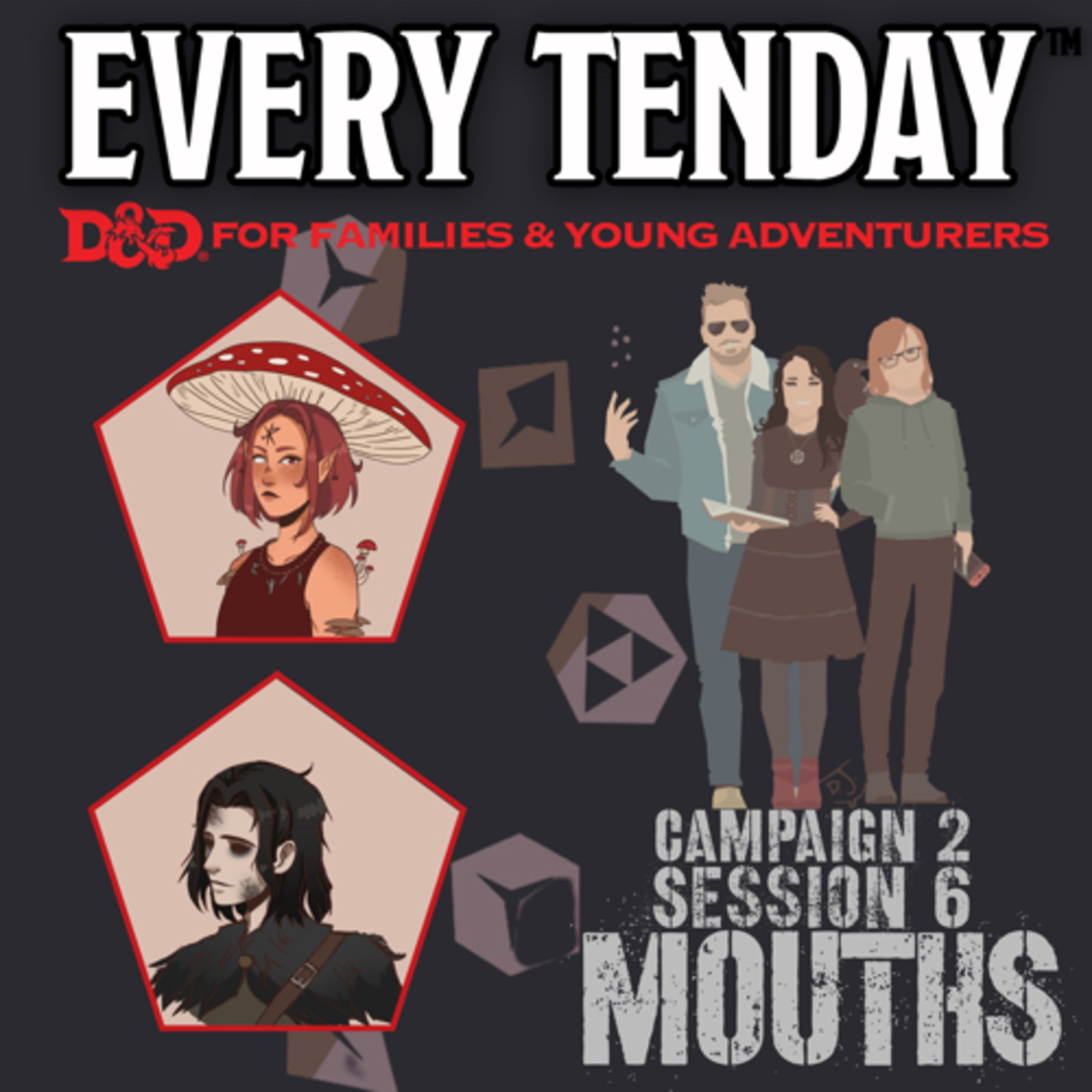 “MOUTHS” | Every Tenday D&D | Campaign 2, Episode 6