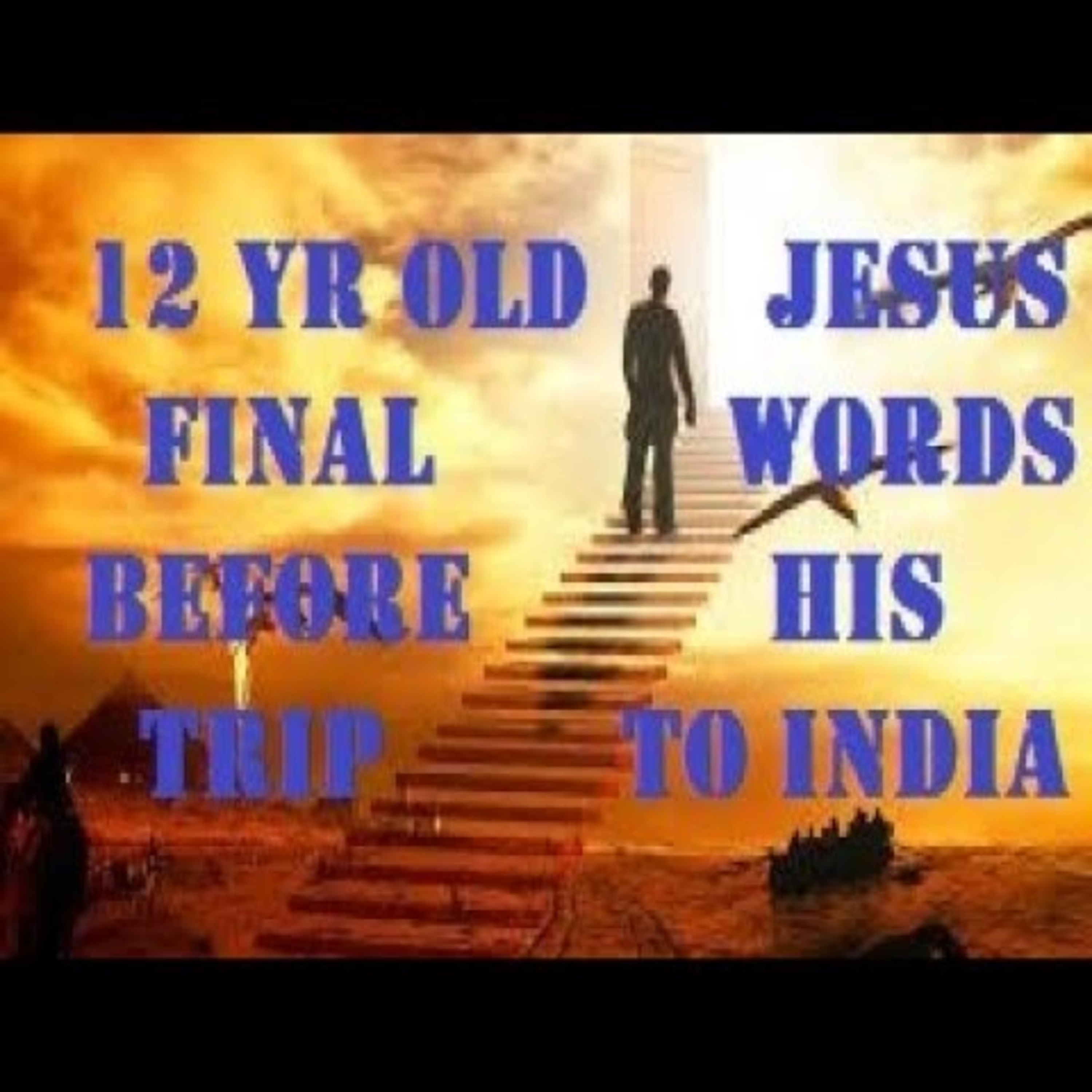 The Unknown True Full Life Story of Jesus