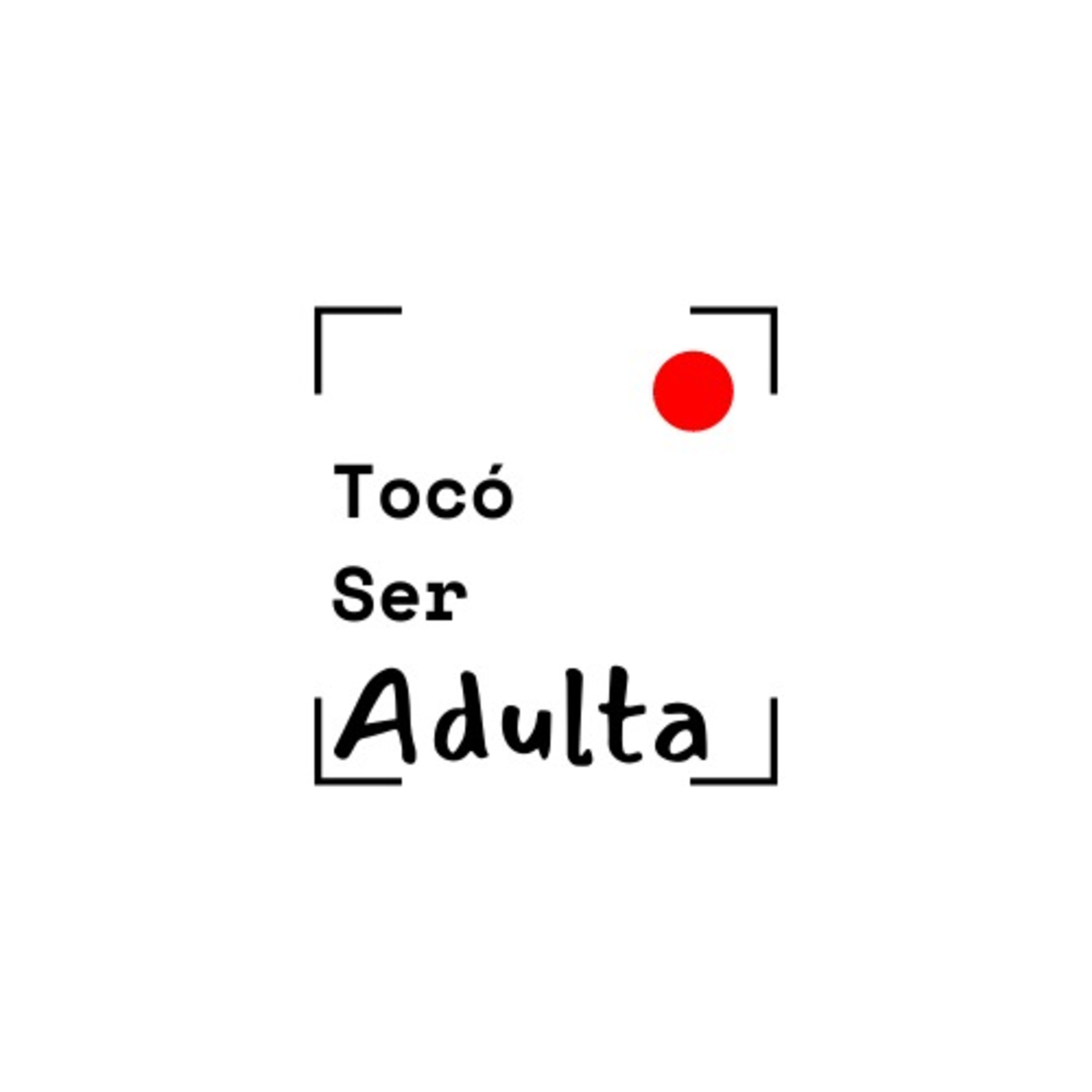 Tocó ser adulta