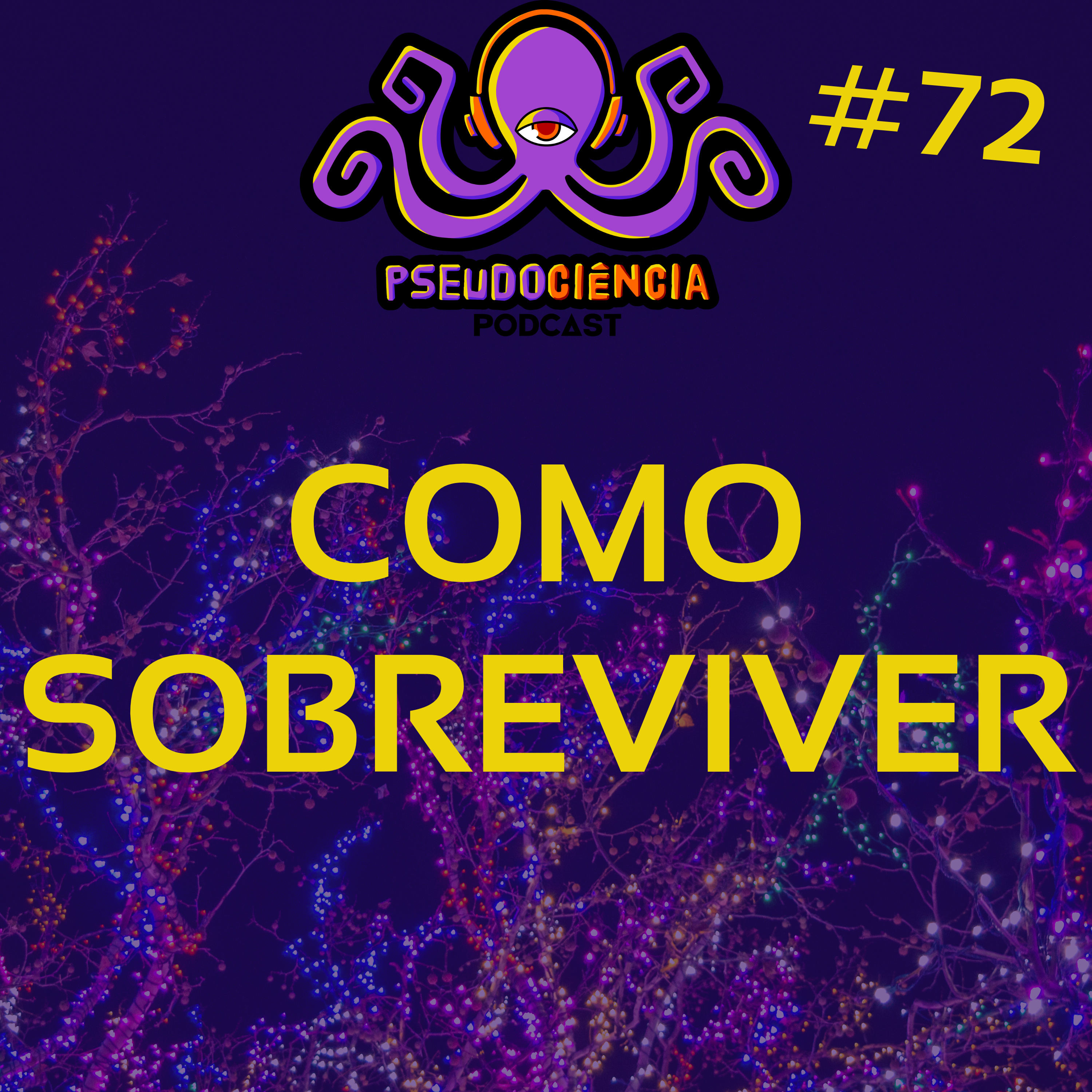 #72 COMO SOBREVIVER?