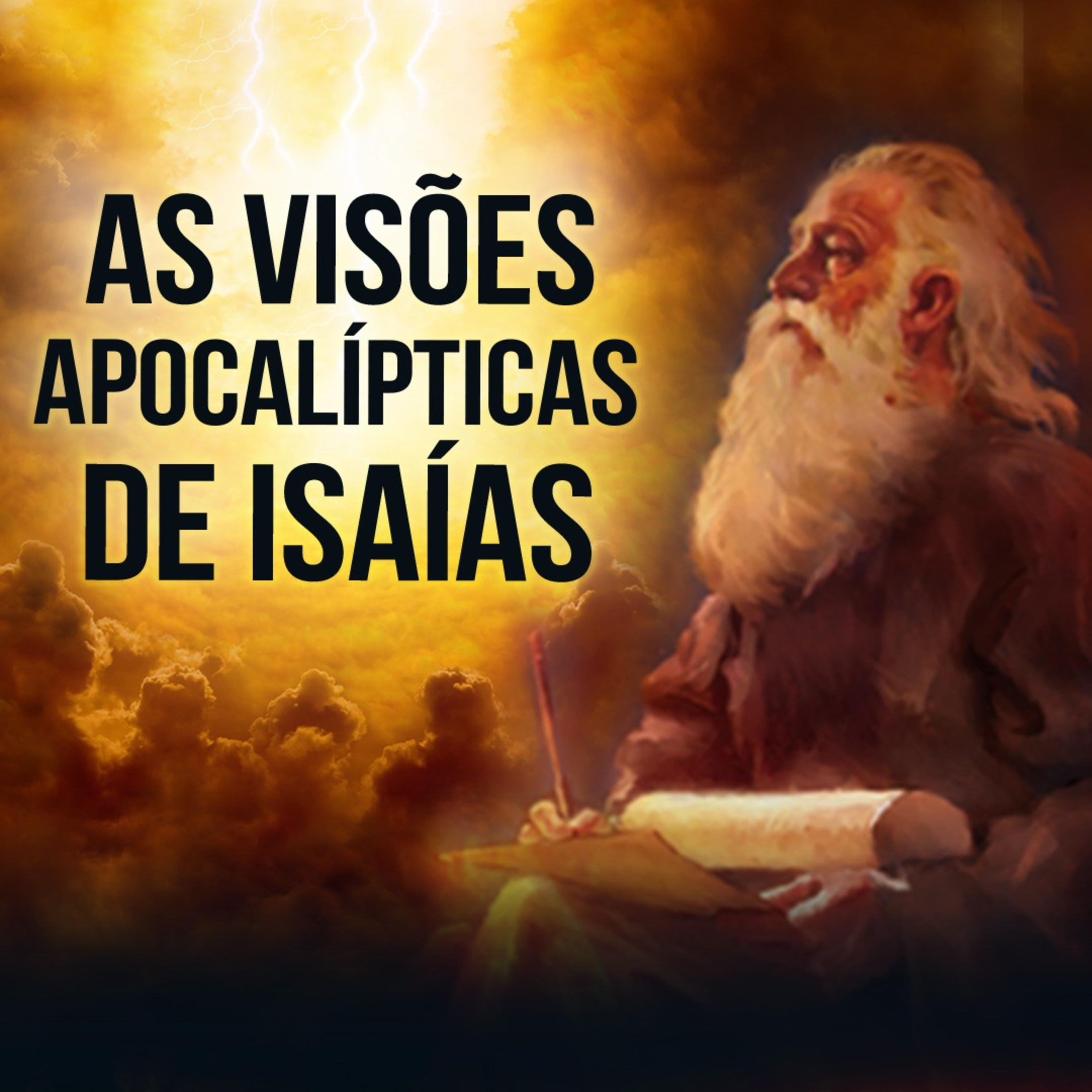 As visões apocalípticas de Isaías (Ap 05 14)