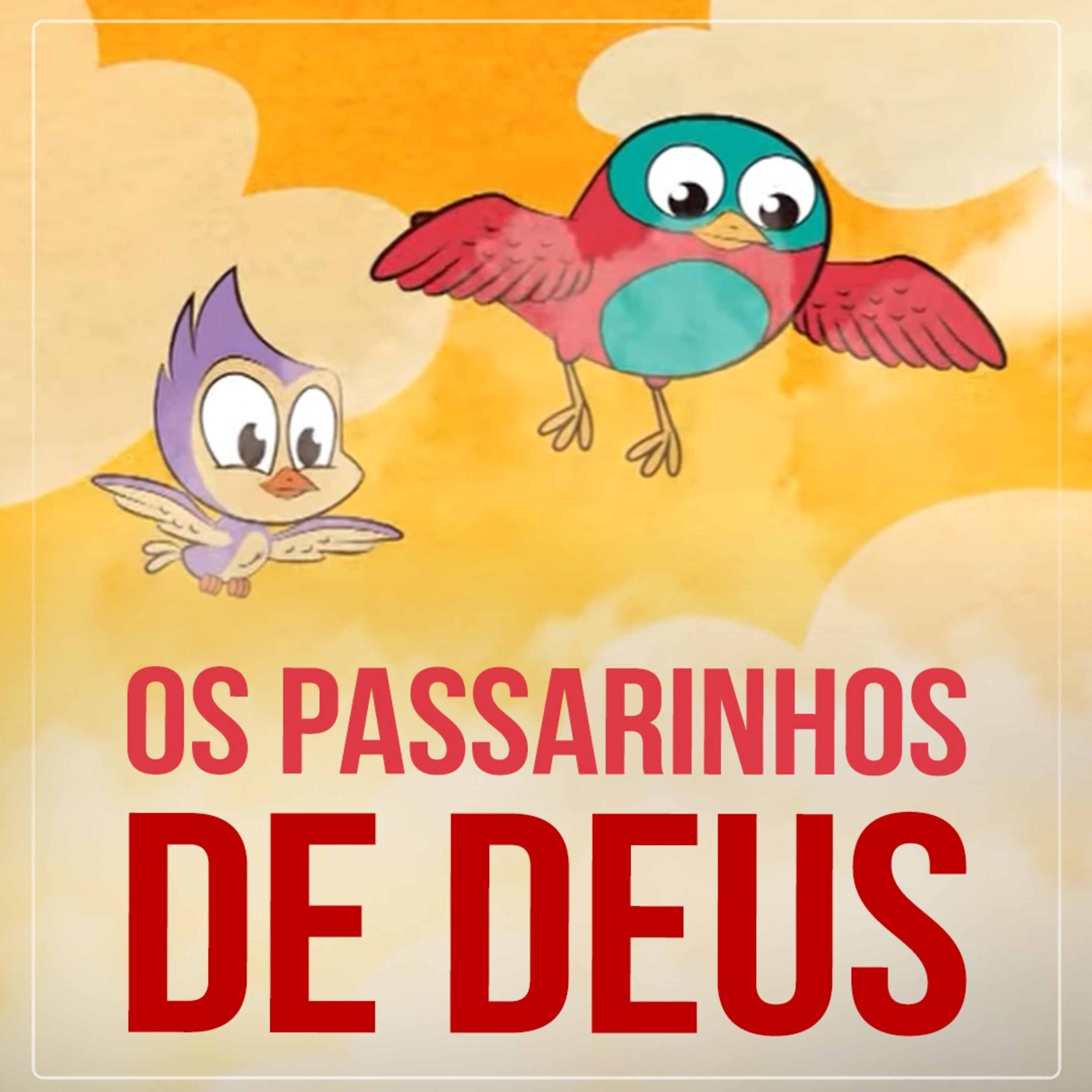 Os Passarinhos de Deus