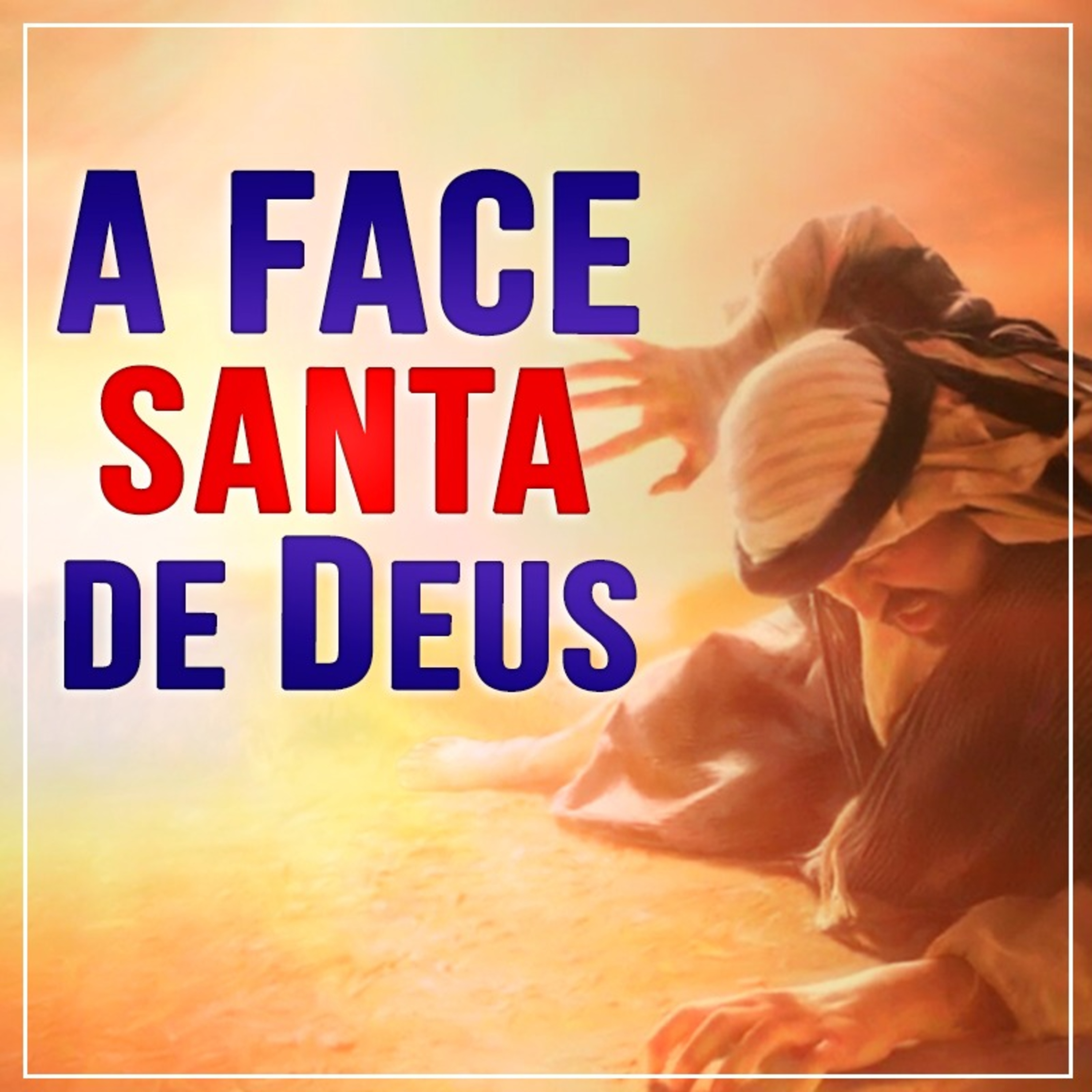 A face santa de Deus (Êx 33 20)