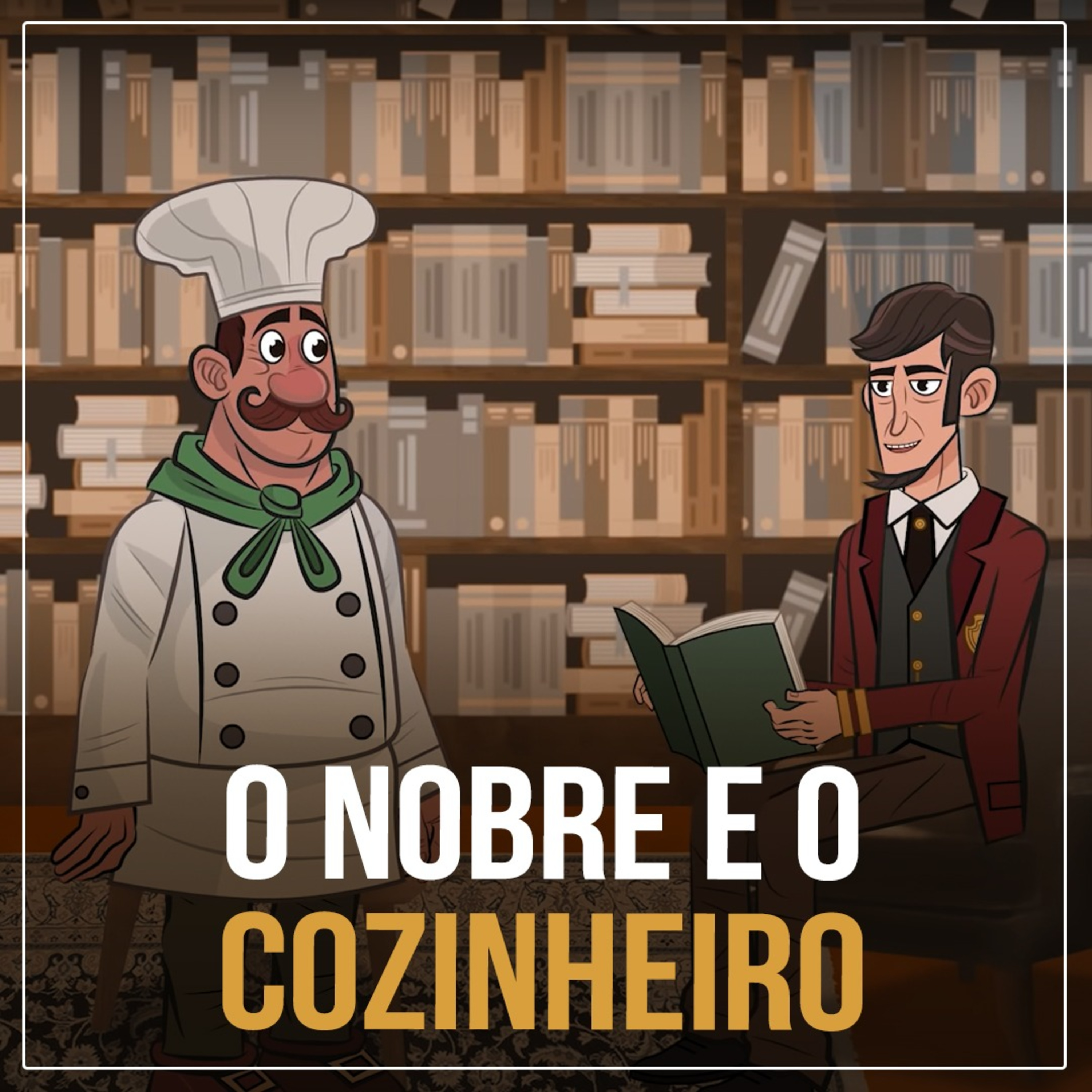 O Nobre e o Cozinheiro