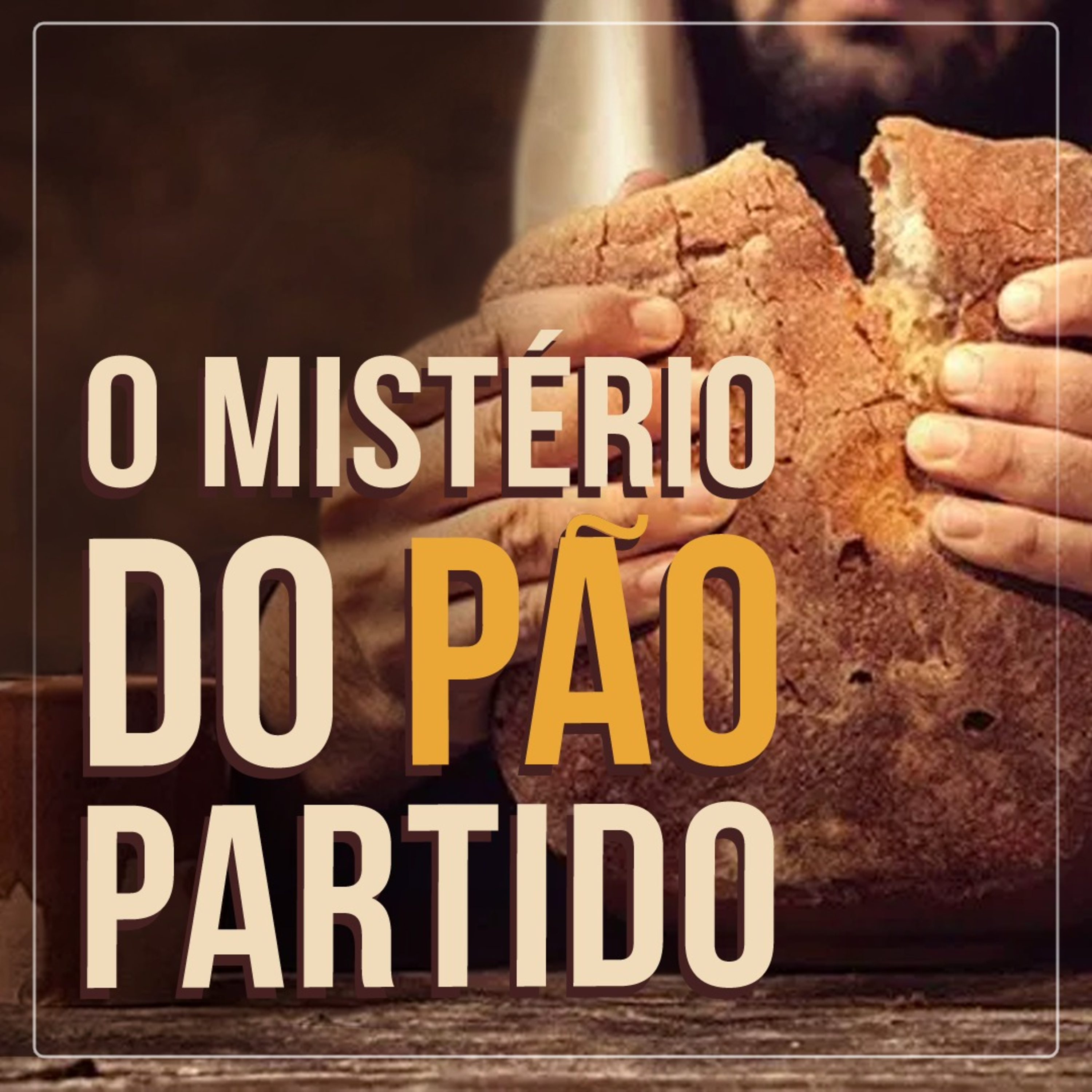 O Mistério do Pão Partido (ICo 11 24)