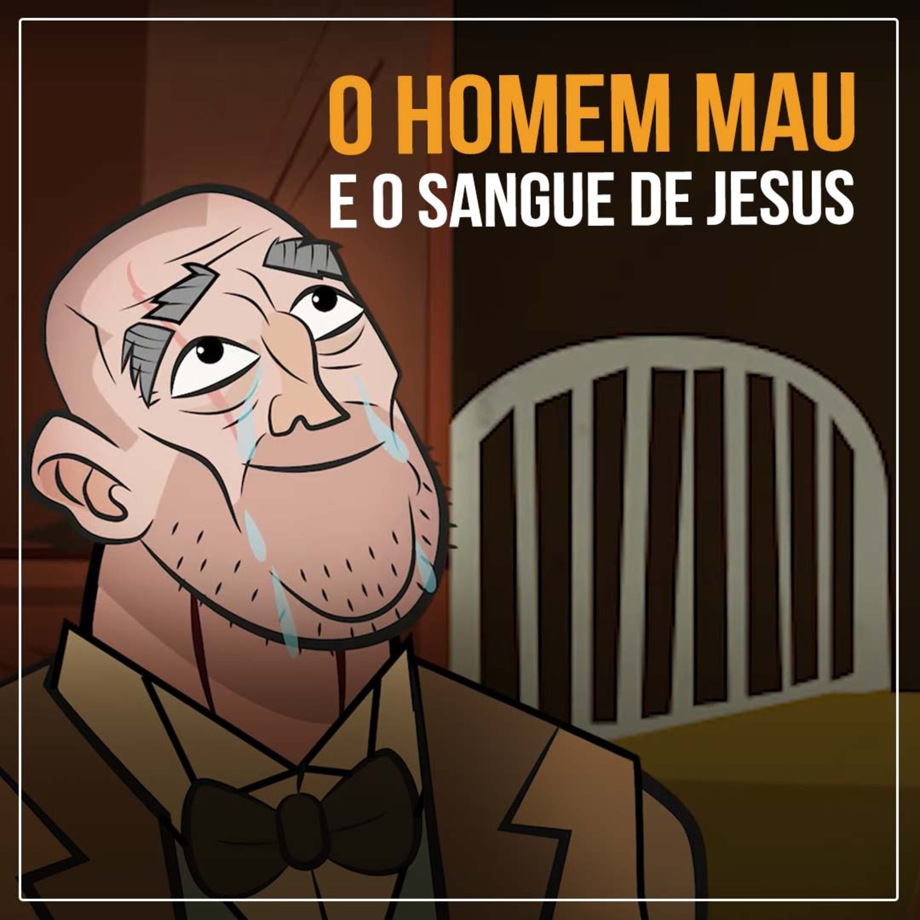 O homem mau e o sangue de Jesus
