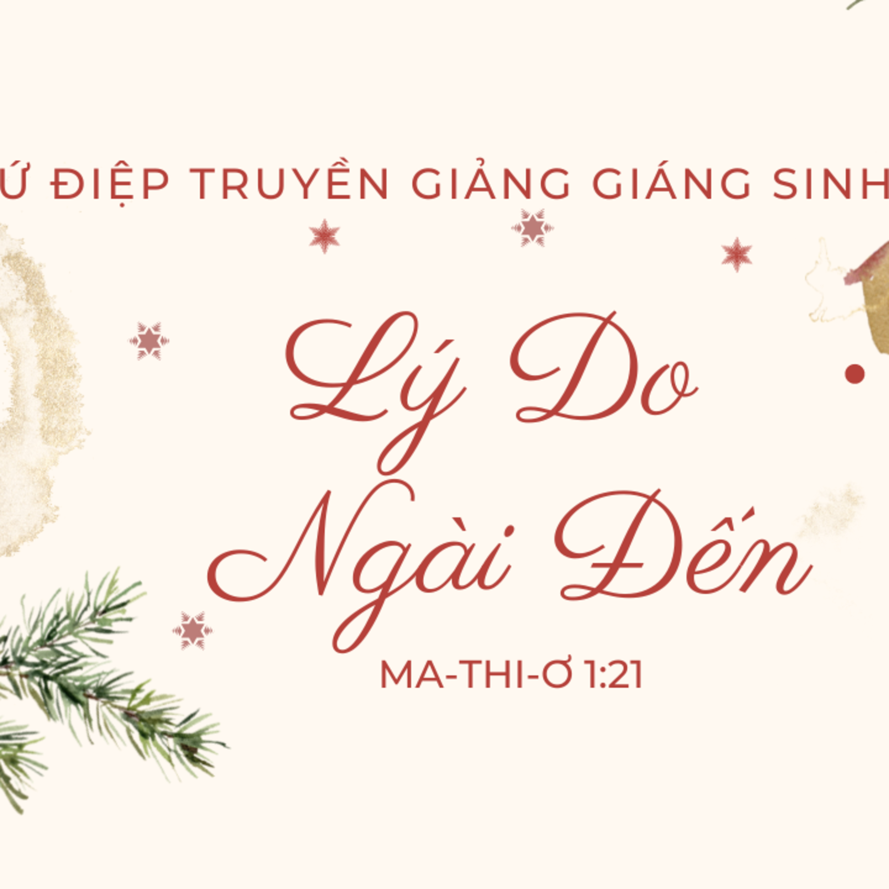 MA-THI-Ơ 1:21 | LÝ DO NGÀI ĐẾN | BÀI GIẢNG GIÁNG SINH 2021 || MSB episode artwork