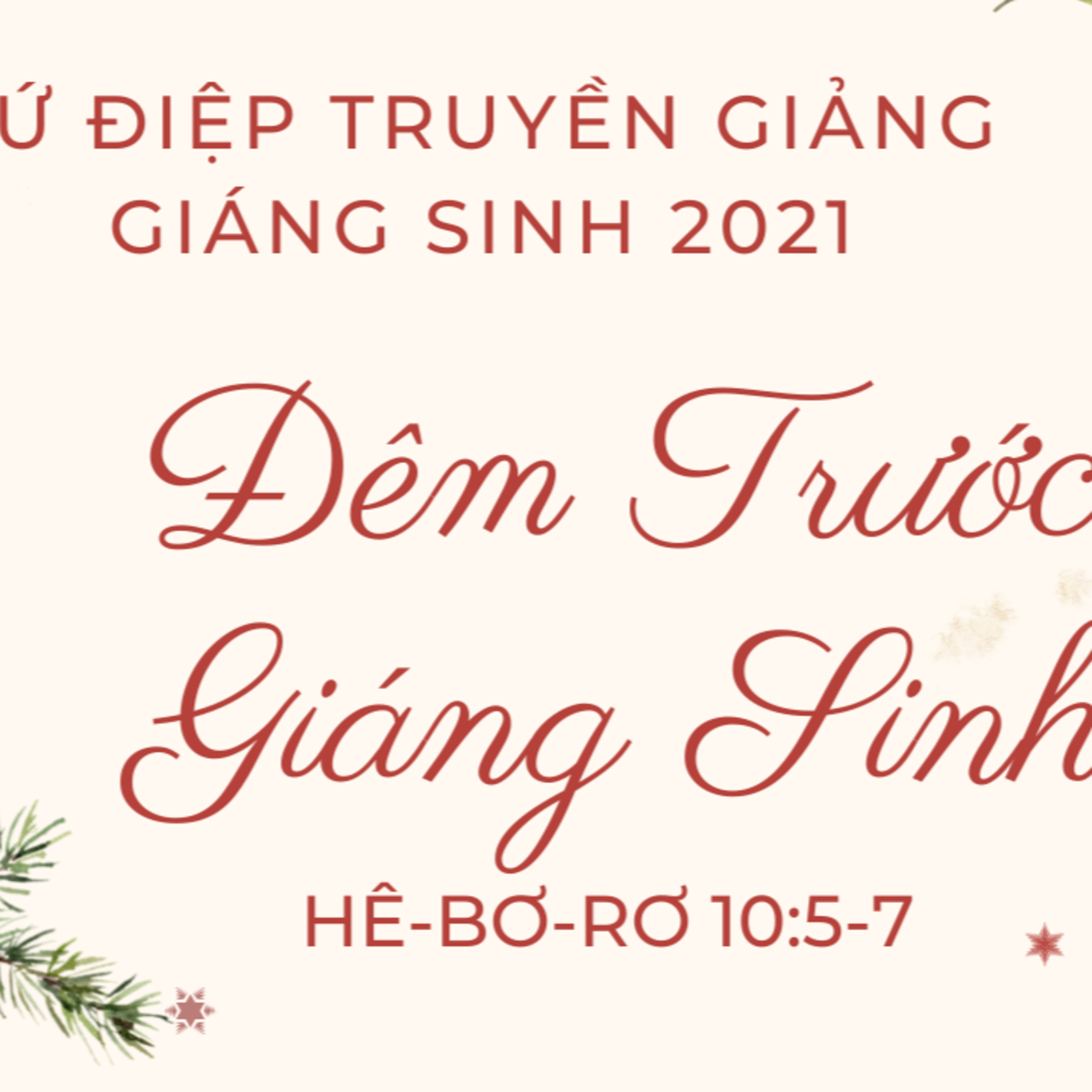 HÊ-BƠ-RƠ 10:5-7 | ĐÊM TRƯỚC GIÁNG SINH | BÀI GIẢNG GIÁNG SINH 2021 || MSB episode artwork