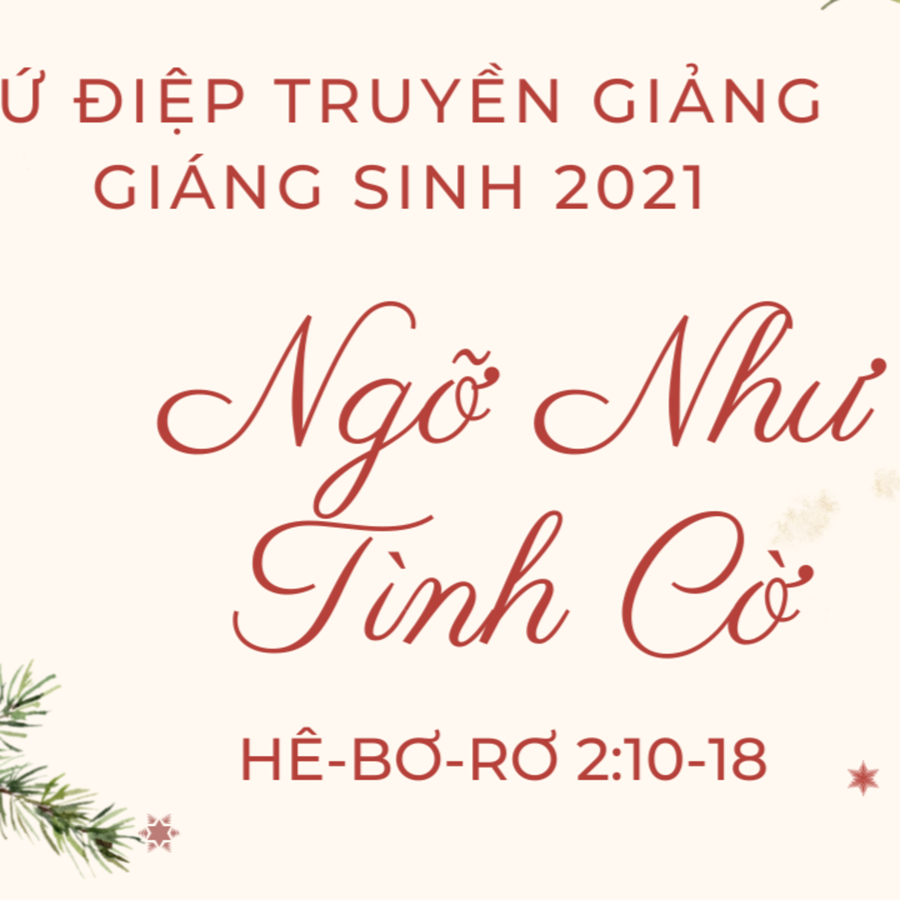 HÊ-BƠ-RƠ 2:10-18 | NGỠ NHƯ TÌNH CỜ | BÀI GIẢNG GIÁNG SINH 2021 || MSB episode artwork