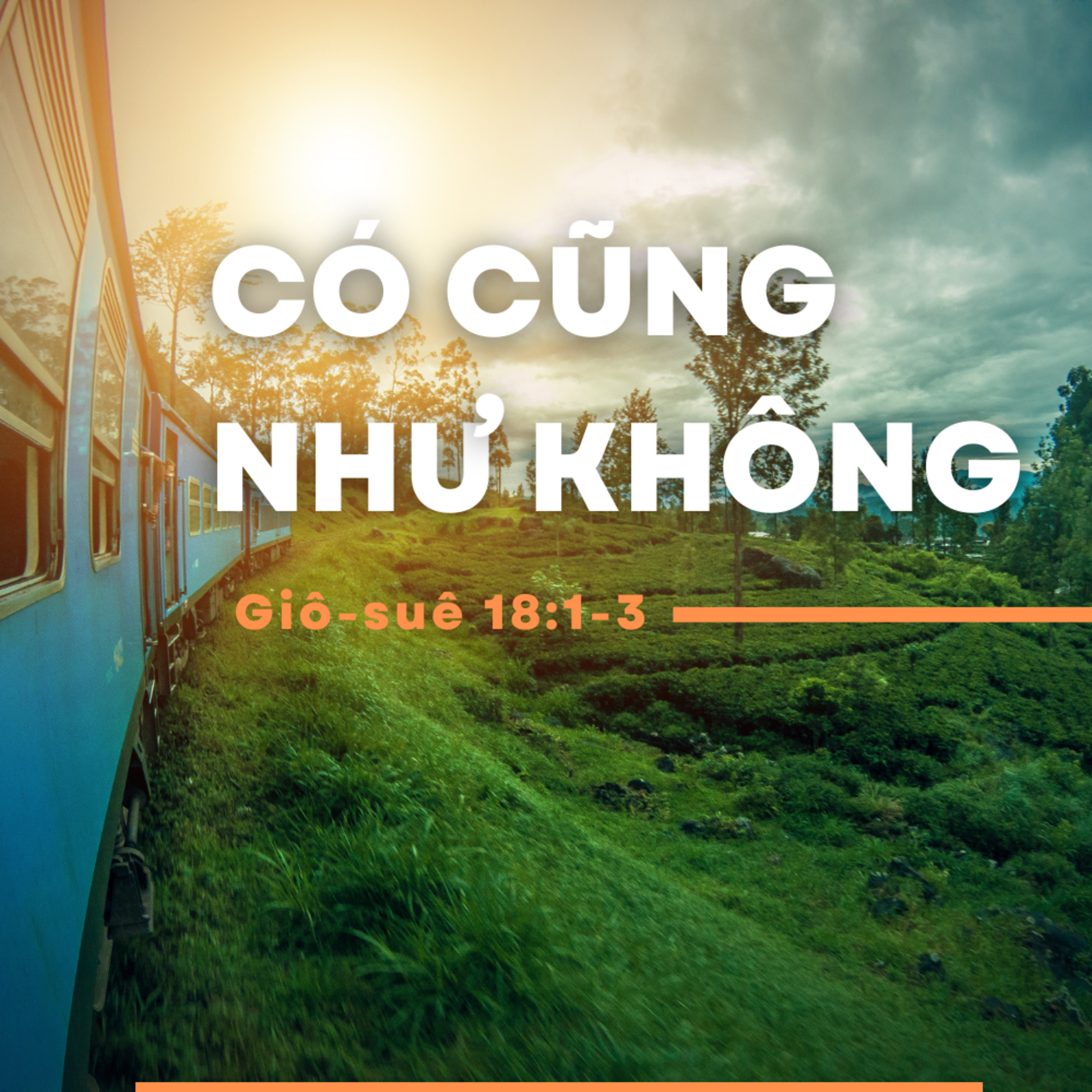 Giô-suê 18:1-3 | CÓ CŨNG NHƯ KHÔNG || Mục Sư Ba episode artwork