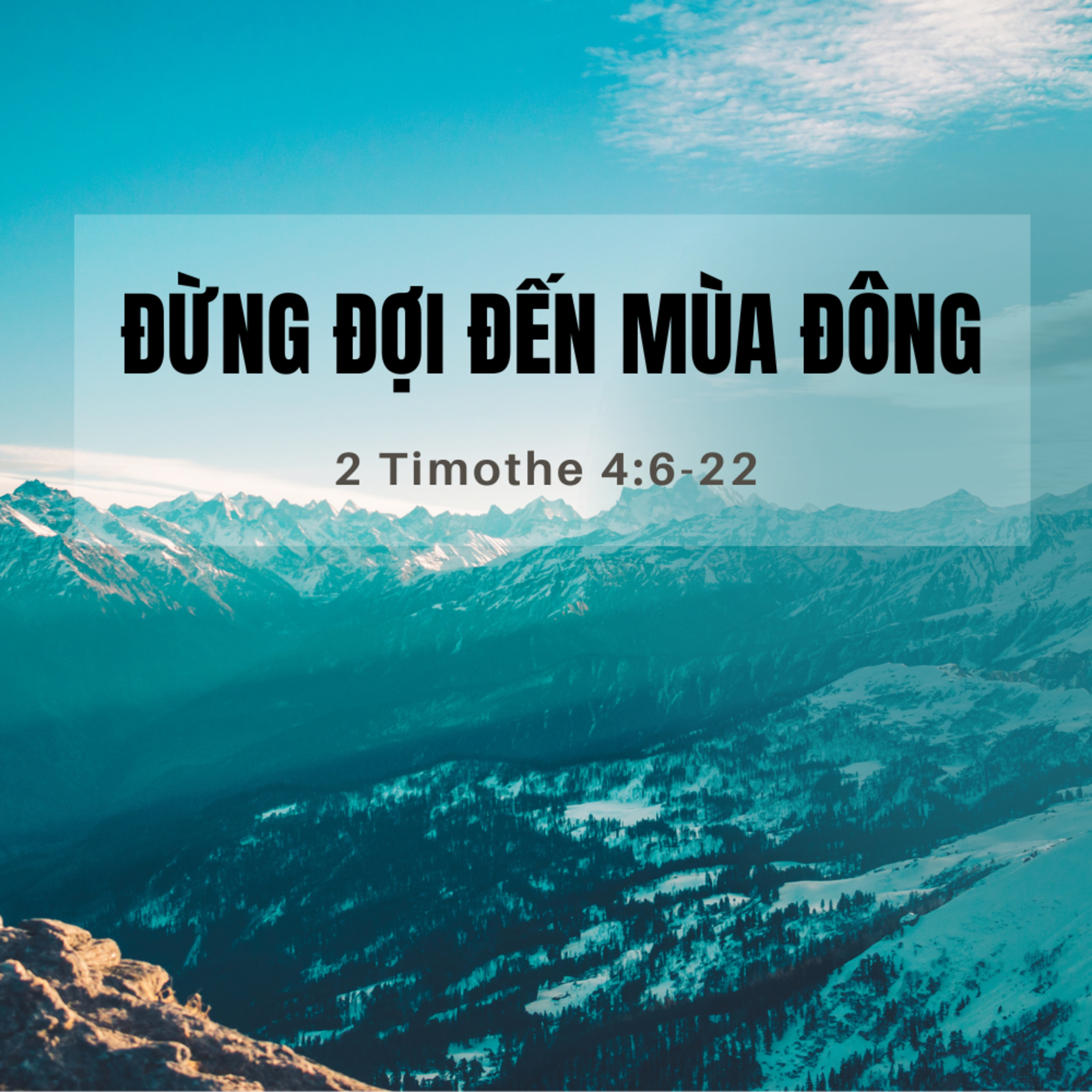 2 Timothe 4:6-22 | ĐỪNG ĐỢI ĐẾN MÙA ĐÔNG || Mục Sư Ba episode artwork