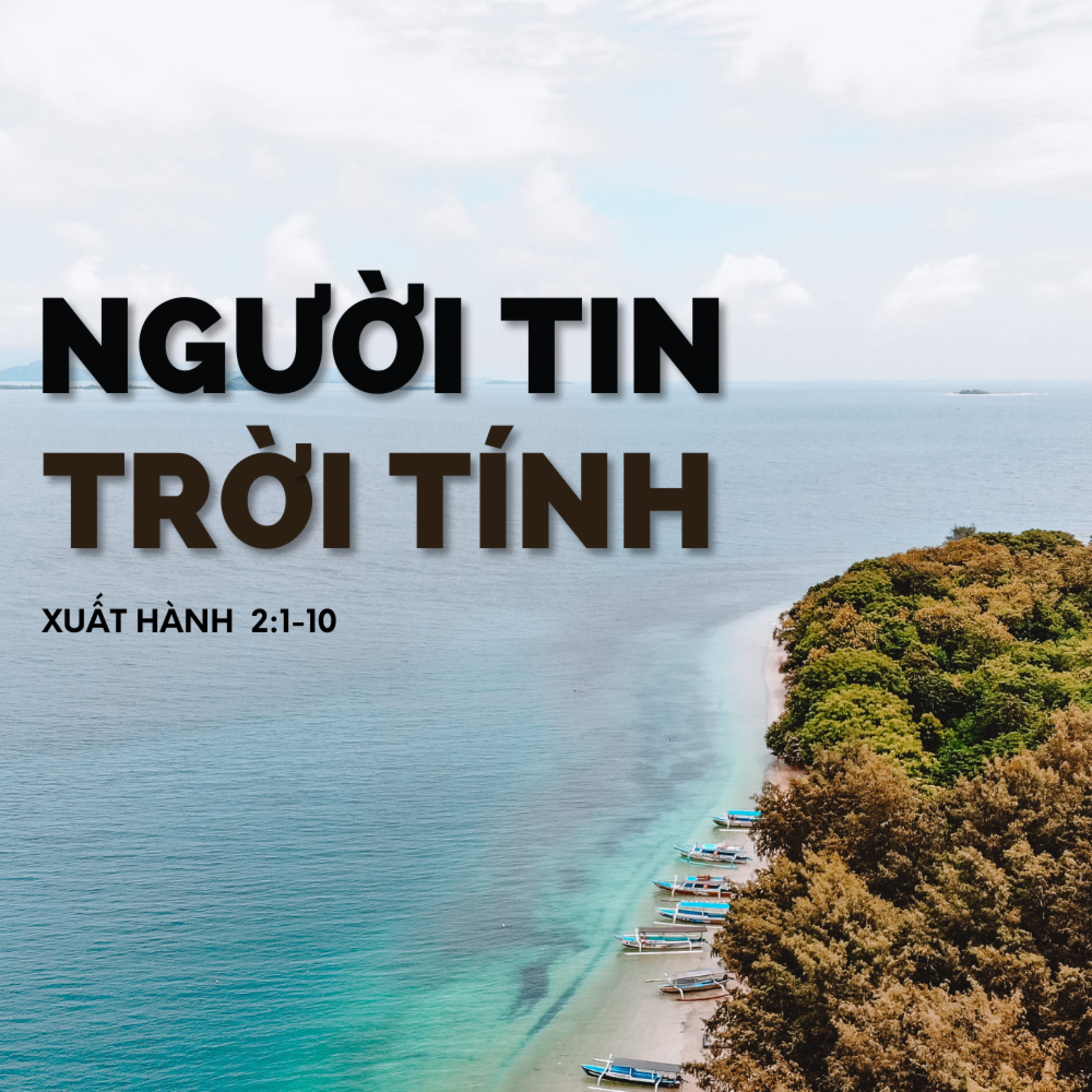 Xuất 2:1-10 | NGƯỜI TIN TRỜI TÍNH || Mục Sư Ba episode artwork