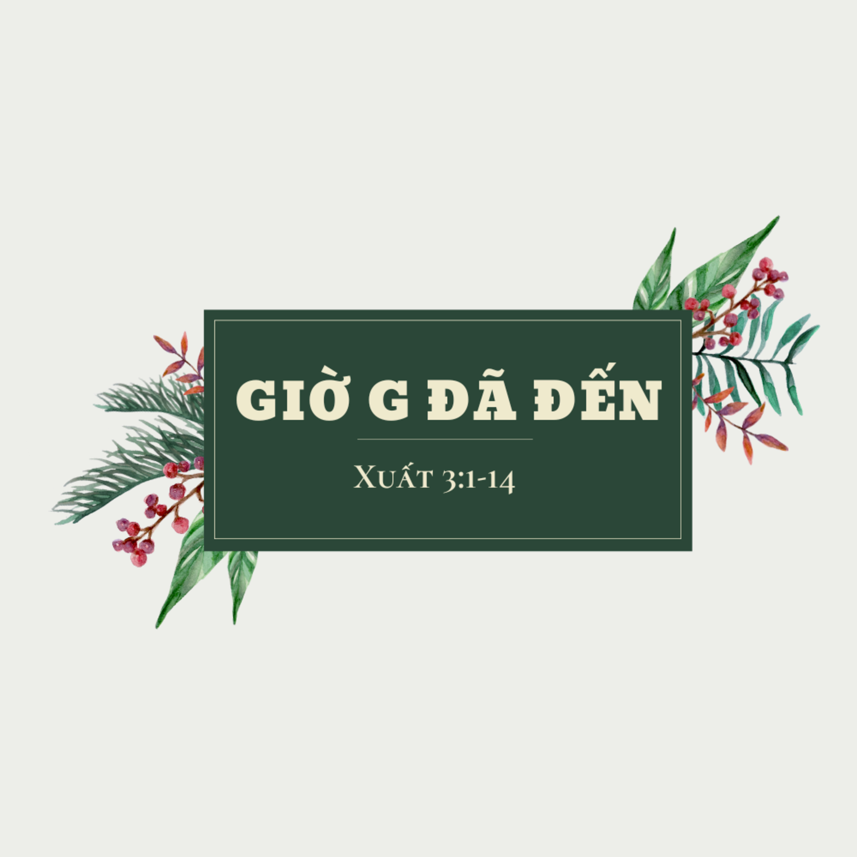 Xuất 3:1-14 | GIỜ G ĐÃ ĐẾN || MS Bùi Văn Ba episode artwork