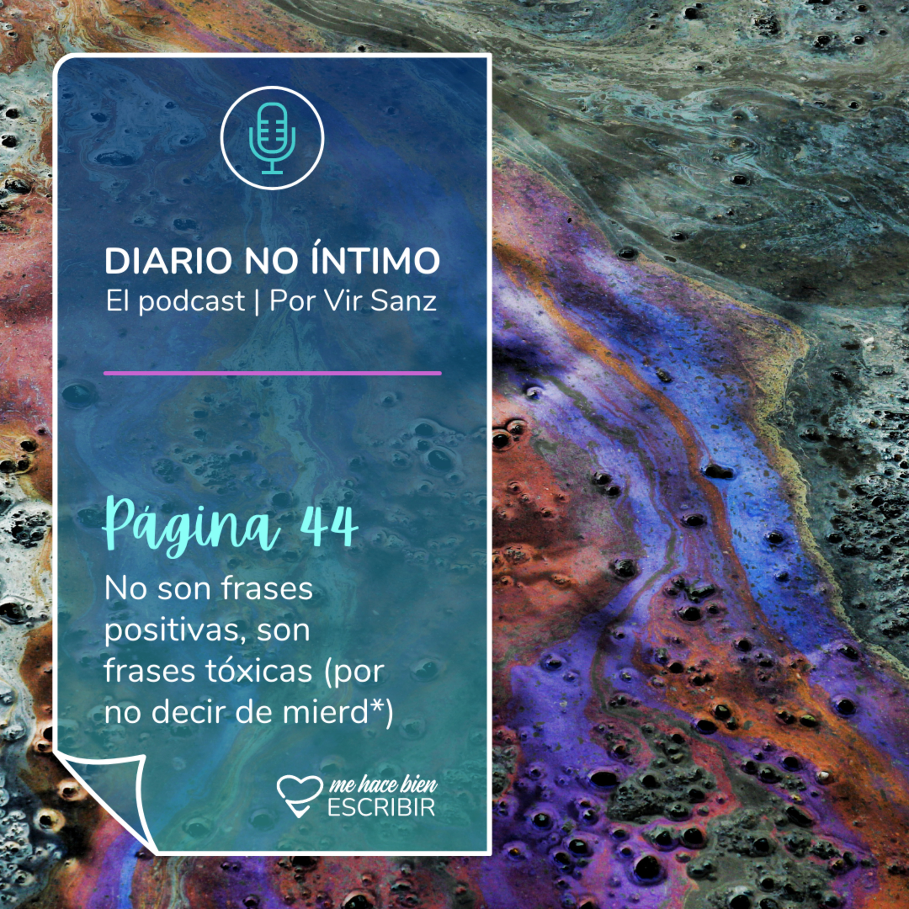 Página 44: No son frases positivas, son frases tóxicas (por no decir de ...) episode artwork