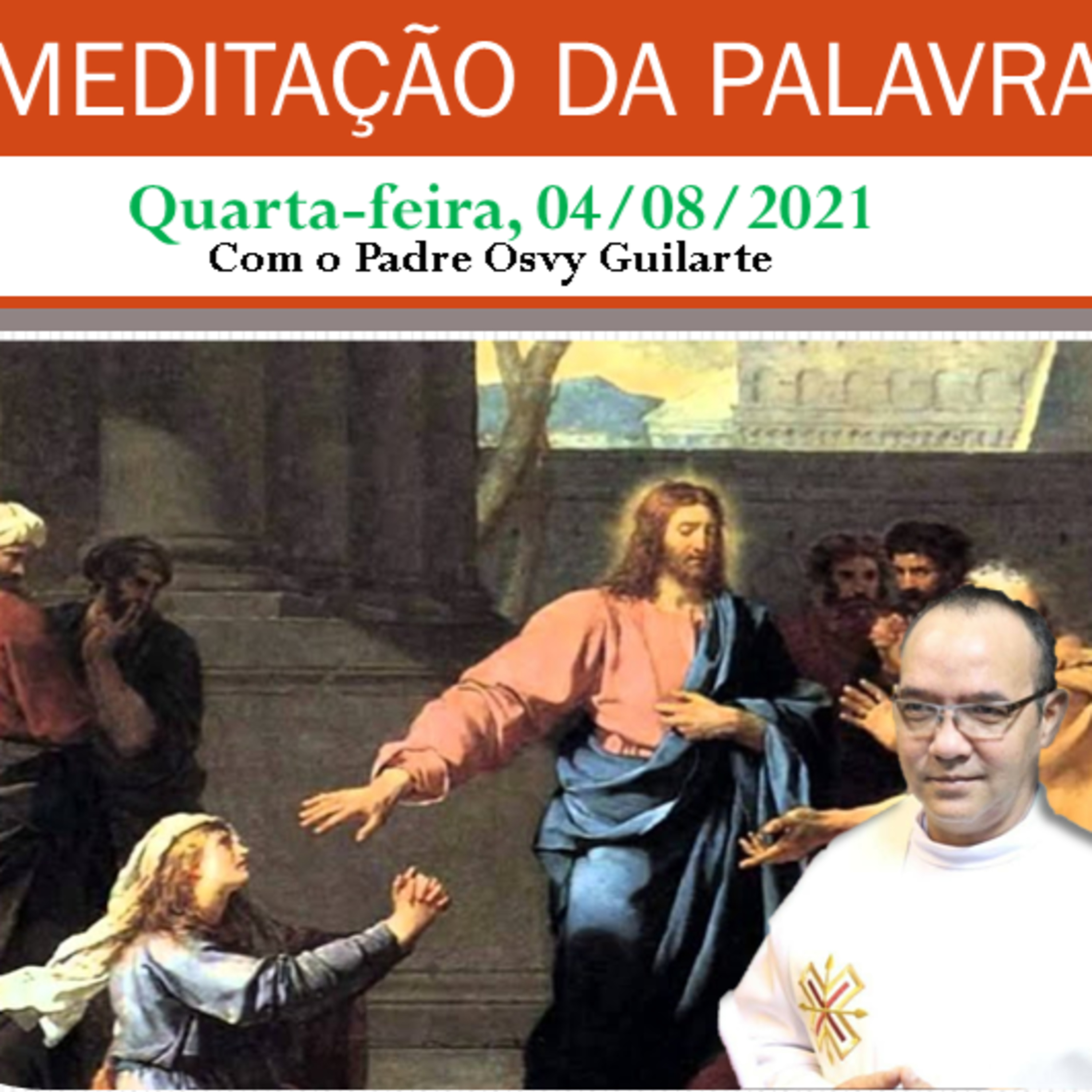Meditação da Palavra com o Padre Osvy Guilarte